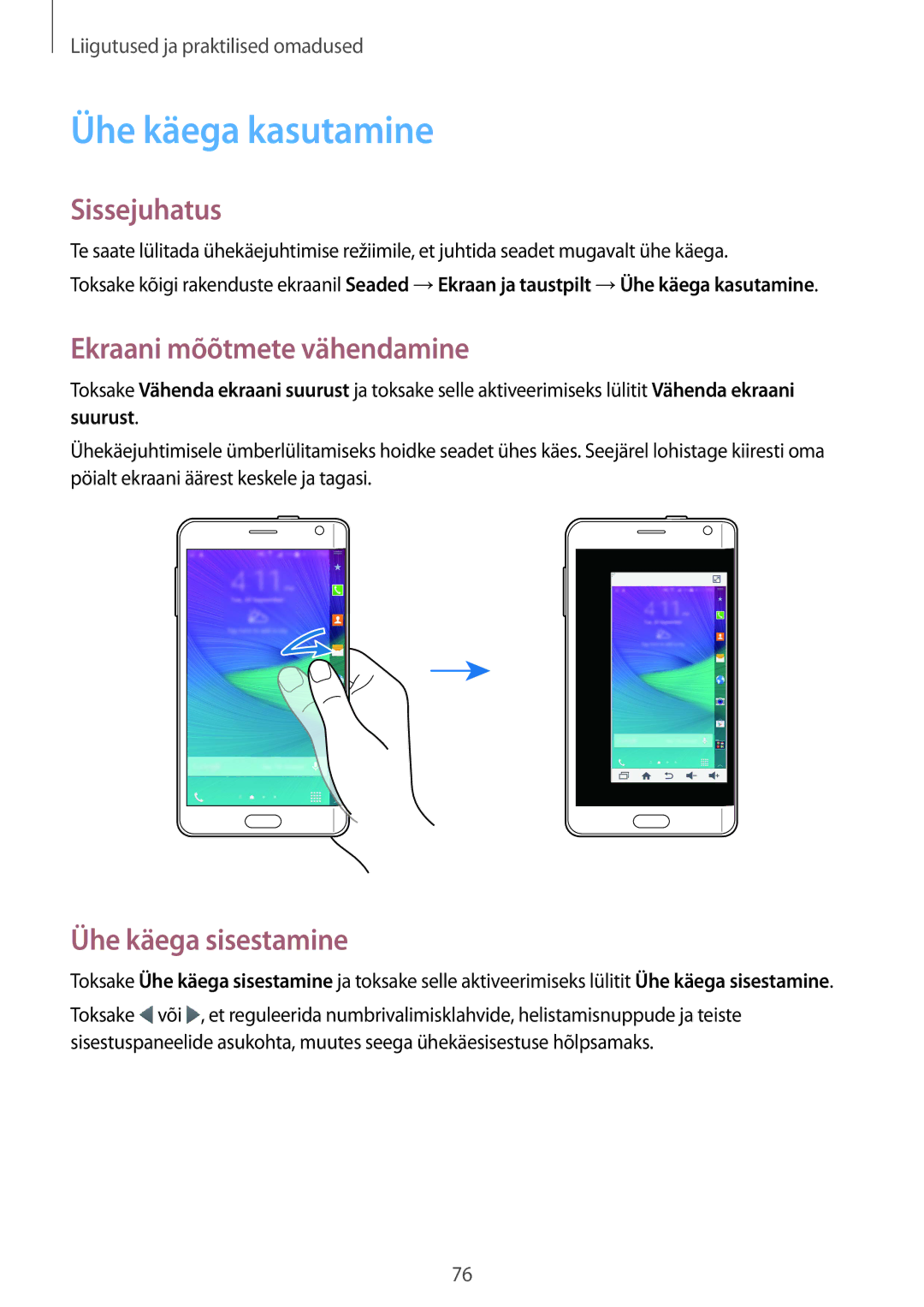 Samsung SM-N915FZKYSEB, SM-N915FZWYSEB manual Ühe käega kasutamine, Ekraani mõõtmete vähendamine, Ühe käega sisestamine 