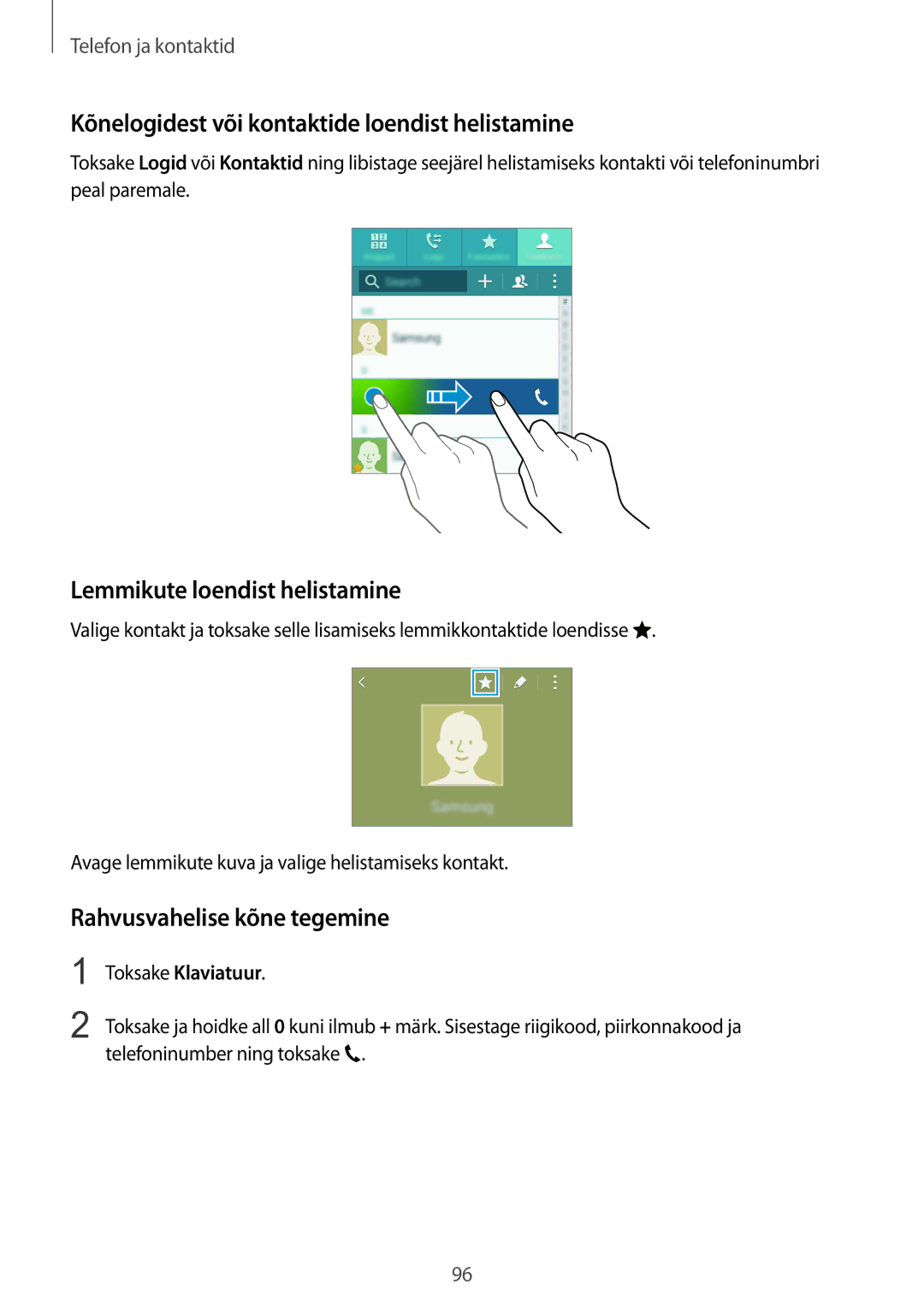 Samsung SM-N915FZKYSEB, SM-N915FZWYSEB Kõnelogidest või kontaktide loendist helistamine, Lemmikute loendist helistamine 