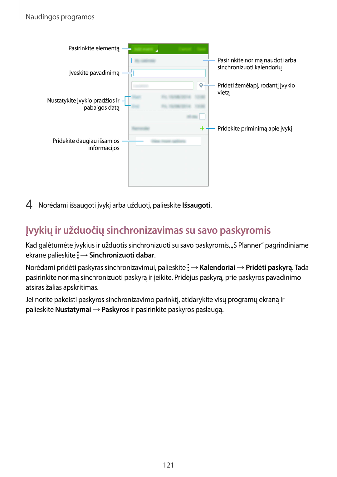 Samsung SM-N915FZWYSEB, SM-N915FZKYSEB manual Įvykių ir užduočių sinchronizavimas su savo paskyromis 