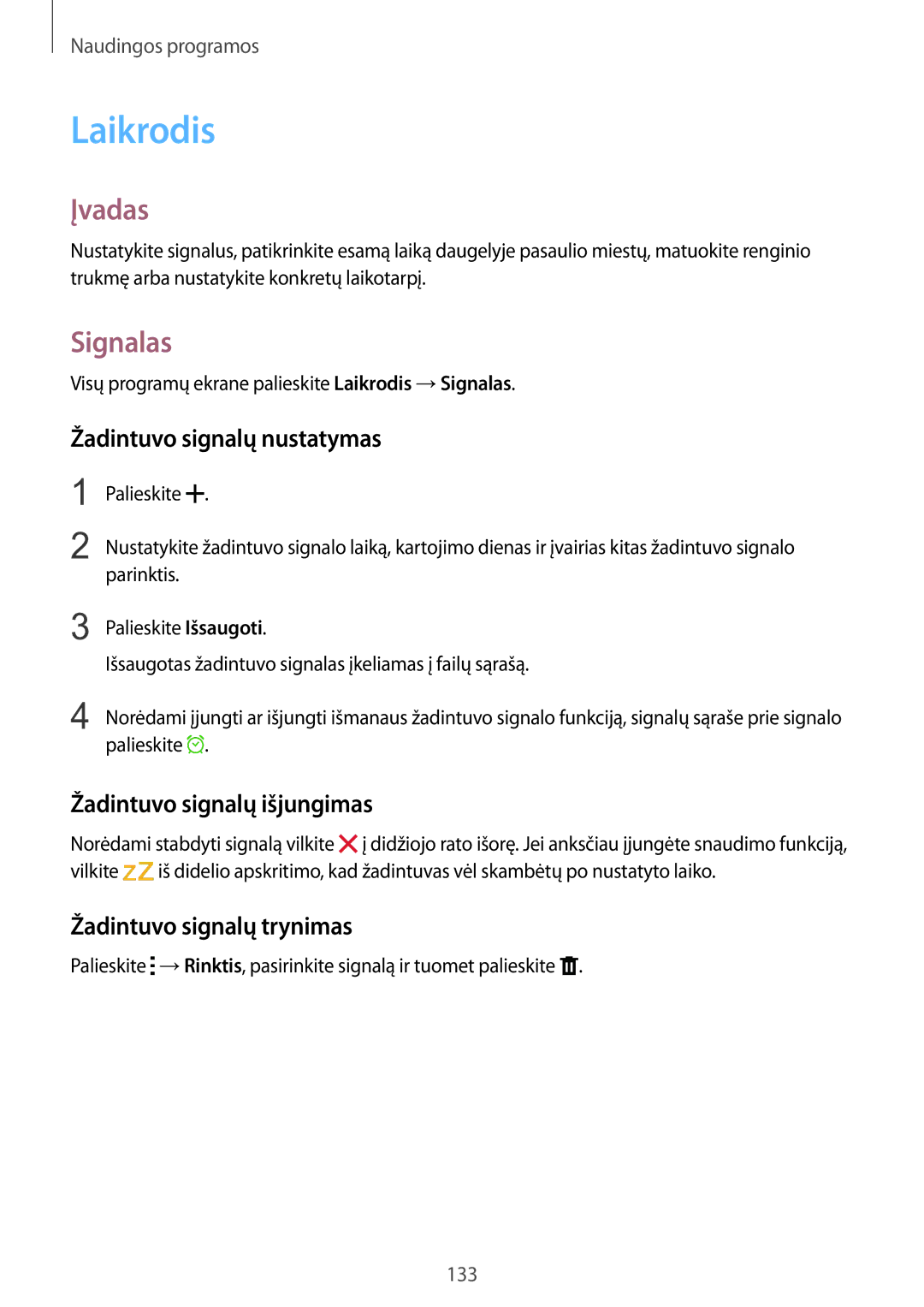 Samsung SM-N915FZWYSEB, SM-N915FZKYSEB Laikrodis, Signalas, Žadintuvo signalų nustatymas, Žadintuvo signalų išjungimas 