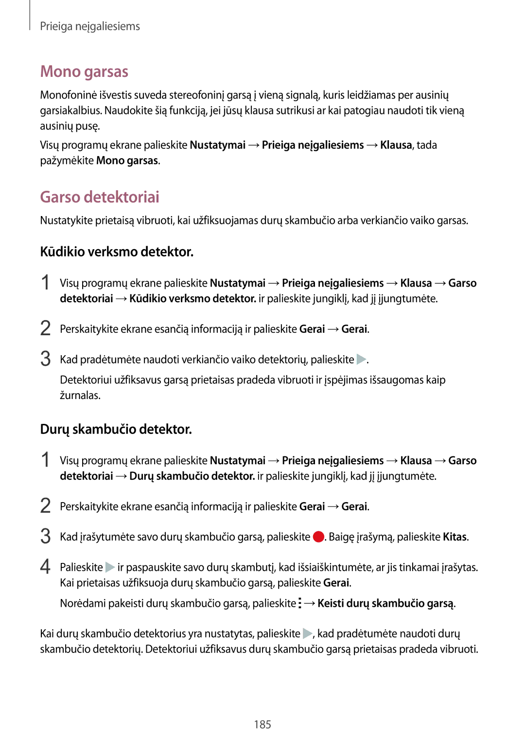 Samsung SM-N915FZWYSEB, SM-N915FZKYSEB Mono garsas, Garso detektoriai, Kūdikio verksmo detektor, Durų skambučio detektor 