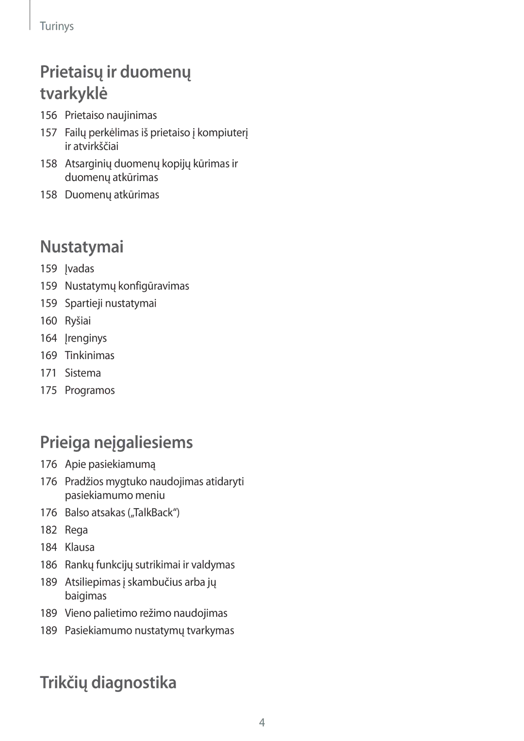 Samsung SM-N915FZKYSEB, SM-N915FZWYSEB manual Trikčių diagnostika 