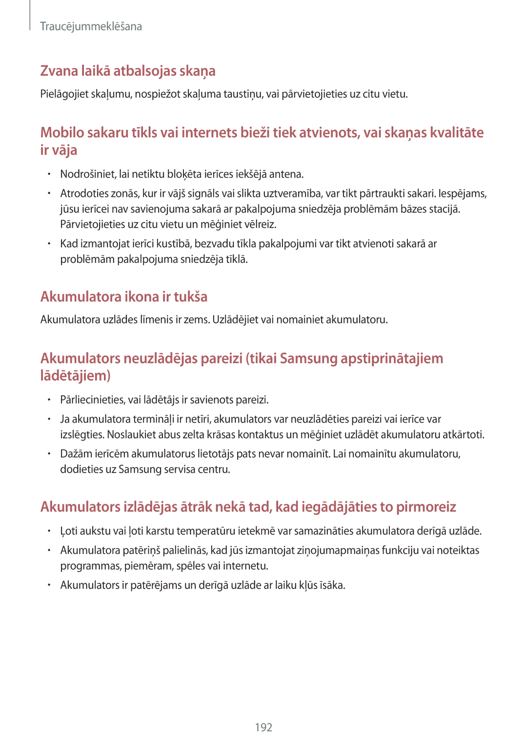 Samsung SM-N915FZKYSEB, SM-N915FZWYSEB manual Pārliecinieties, vai lādētājs ir savienots pareizi 