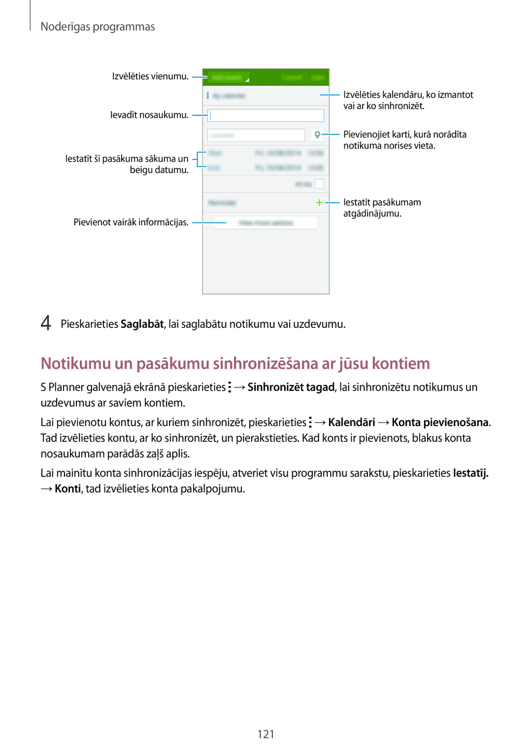 Samsung SM-N915FZWYSEB Notikumu un pasākumu sinhronizēšana ar jūsu kontiem, → Konti, tad izvēlieties konta pakalpojumu 