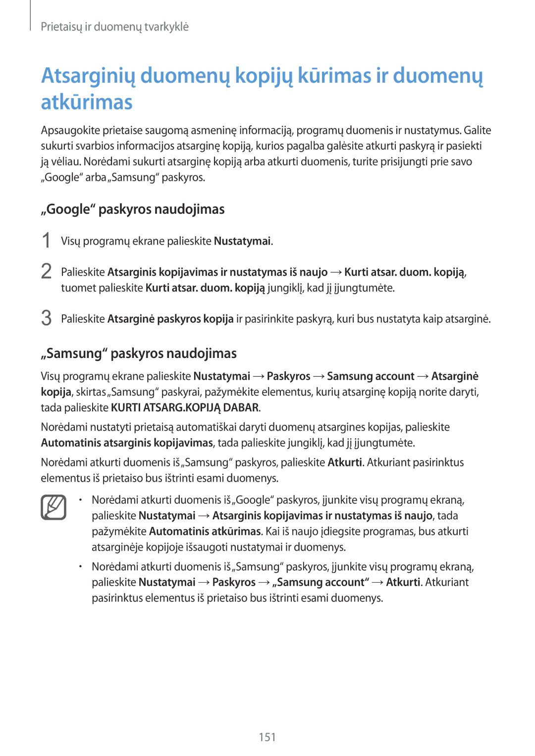 Samsung SM-N915FZWYSEB, SM-N915FZKYSEB Atsarginių duomenų kopijų kūrimas ir duomenų atkūrimas, „Google paskyros naudojimas 