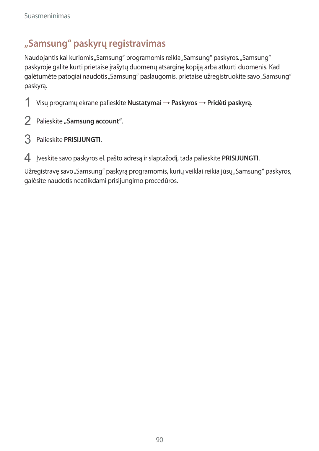 Samsung SM-N915FZKYSEB, SM-N915FZWYSEB manual „Samsung paskyrų registravimas, Palieskite „Samsung account 