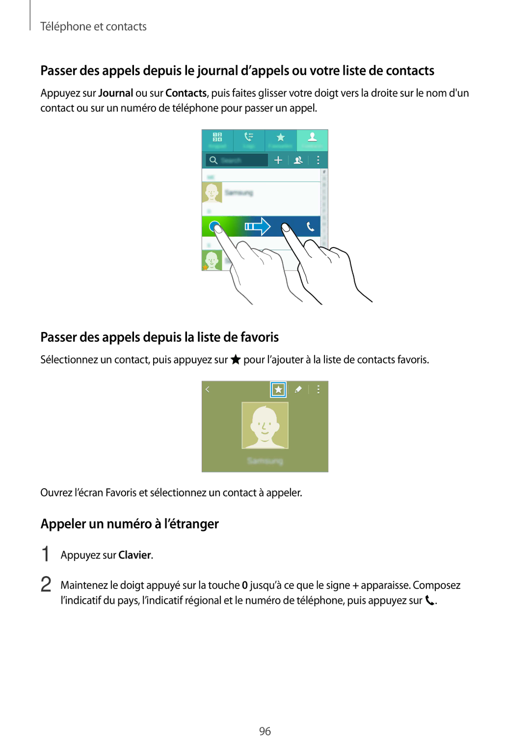 Samsung SM-N915FZKYXEF, SM-N915FZWYXEF manual Passer des appels depuis la liste de favoris, Appeler un numéro à l’étranger 