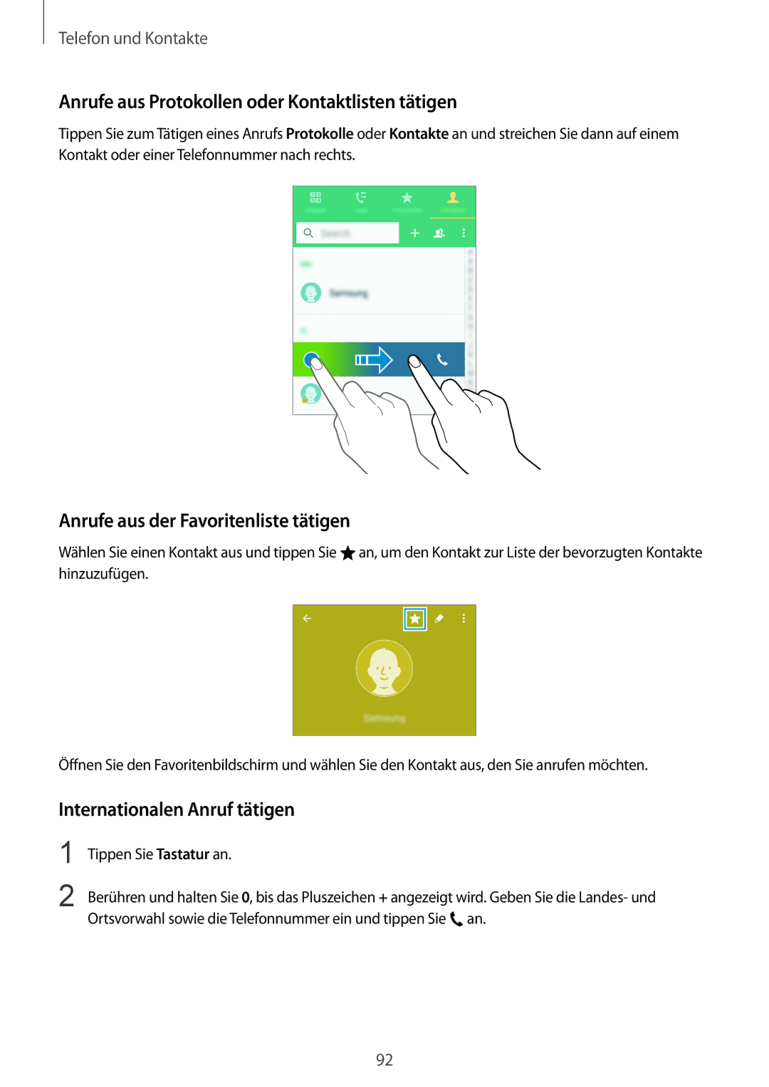 Samsung SM-N915FZWYXEO manual Anrufe aus Protokollen oder Kontaktlisten tätigen, Anrufe aus der Favoritenliste tätigen 