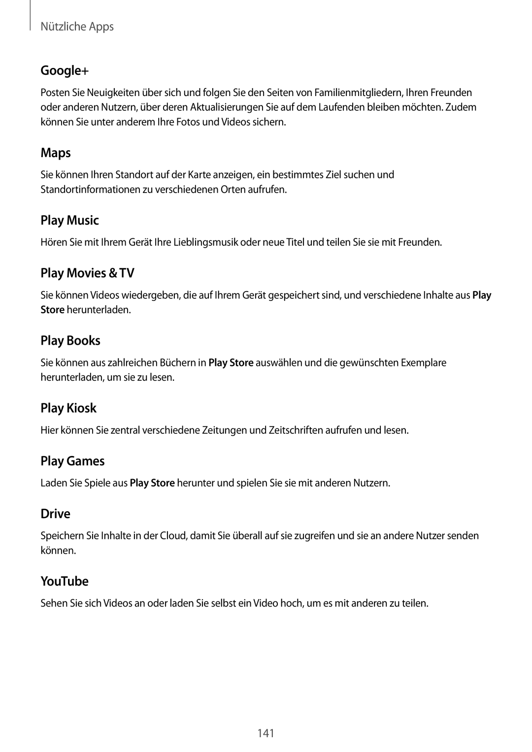 Samsung SM-N915FZKYDBT Google+, Maps, Play Music, Play Movies & TV, Play Books, Play Kiosk, Play Games, Drive, YouTube 