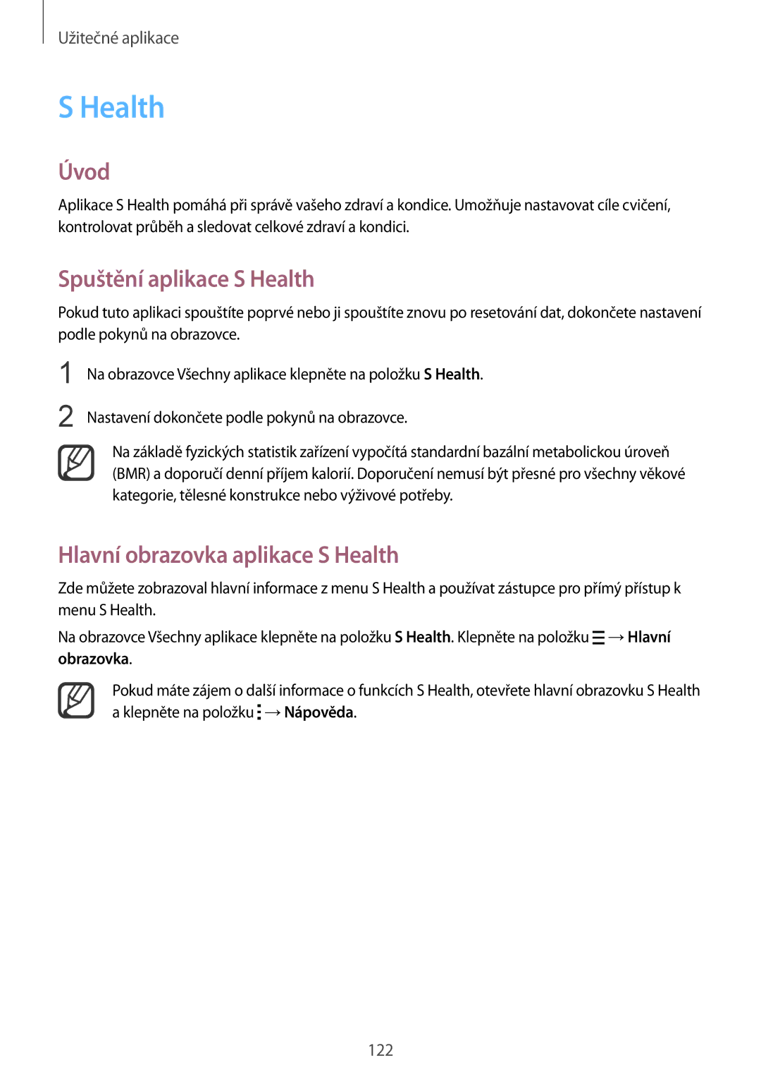 Samsung SM-N915FZKYXEO, SM-N915FZWYEUR, SM-N915FZKYATO Spuštění aplikace S Health, Hlavní obrazovka aplikace S Health 