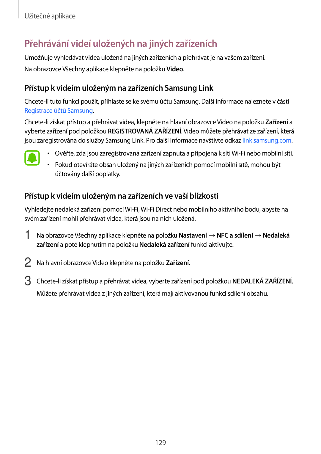 Samsung SM-N915FZKYXEH, SM-N915FZWYEUR, SM-N915FZKYATO, SM-N915FZWYXEO manual Přehrávání videí uložených na jiných zařízeních 