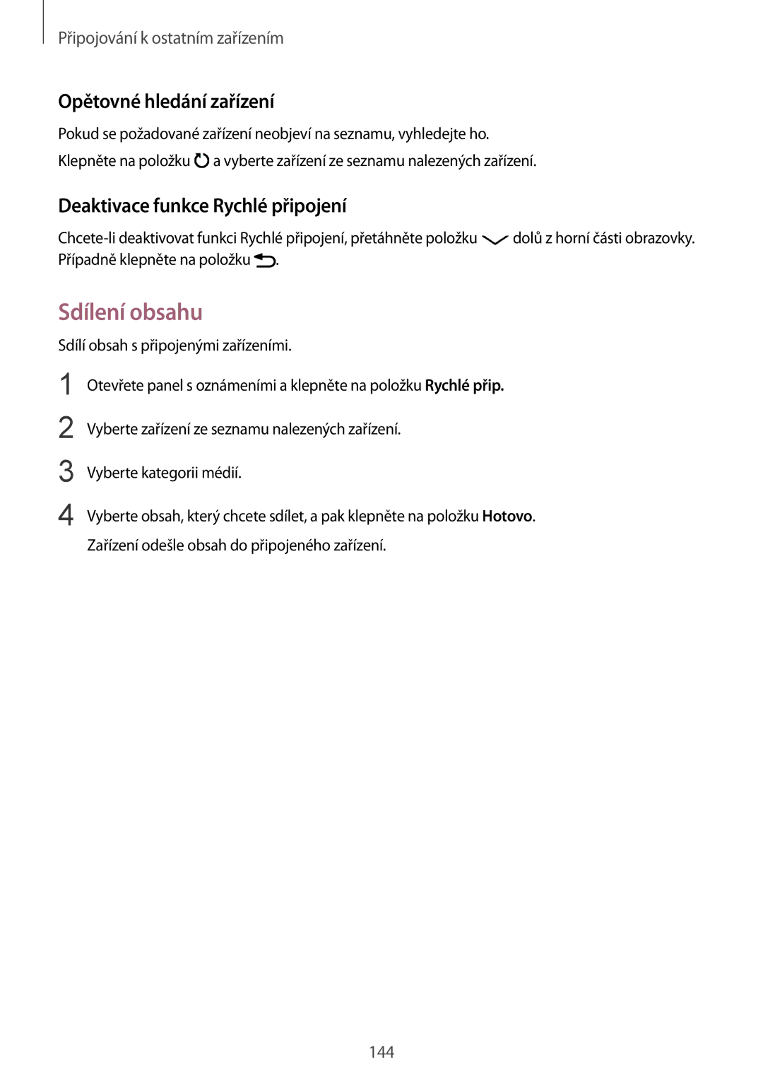 Samsung SM-N915FZKYATO, SM-N915FZWYEUR manual Sdílení obsahu, Opětovné hledání zařízení, Deaktivace funkce Rychlé připojení 
