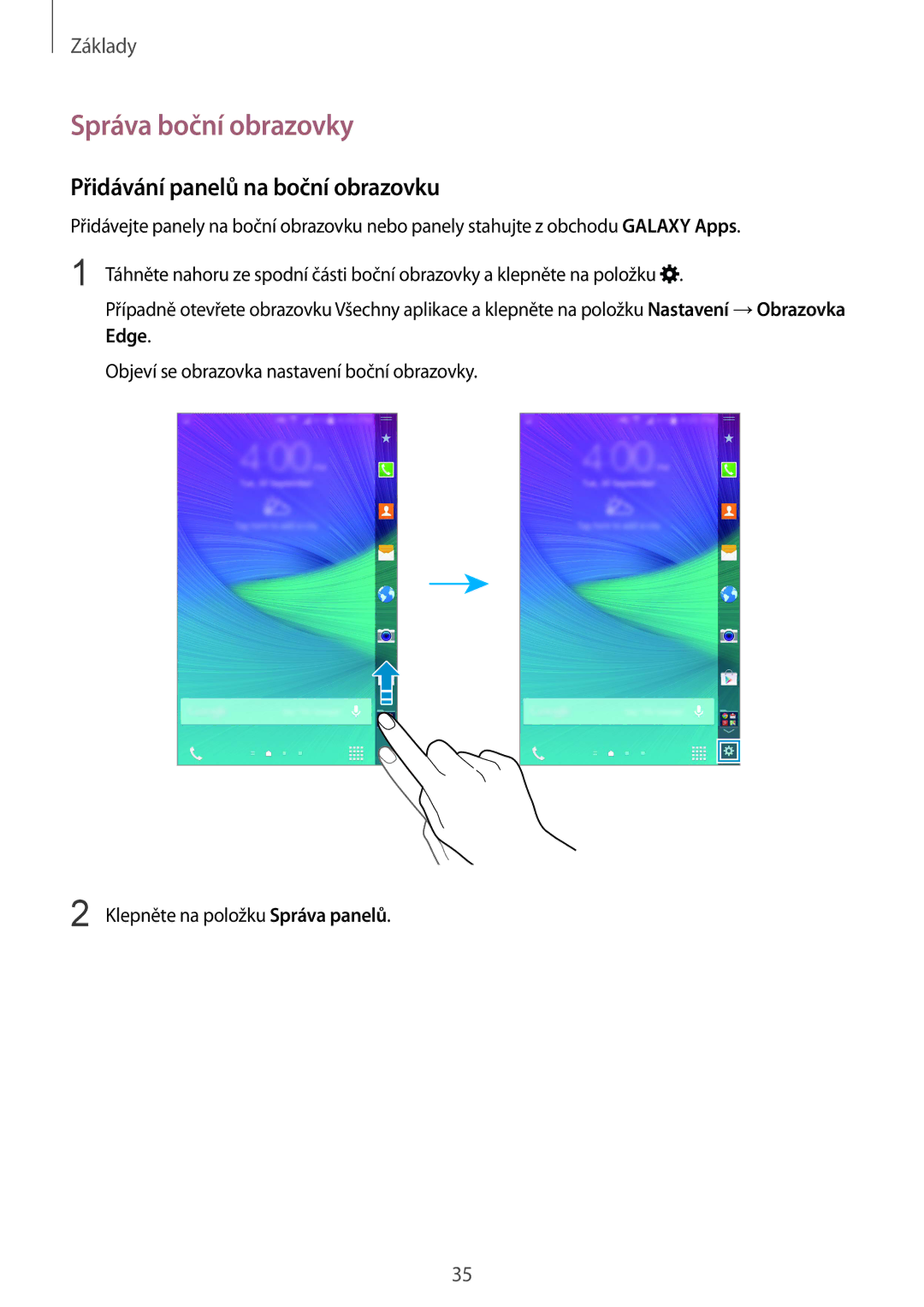 Samsung SM-N915FZKYORX, SM-N915FZWYEUR, SM-N915FZKYATO manual Správa boční obrazovky, Přidávání panelů na boční obrazovku 