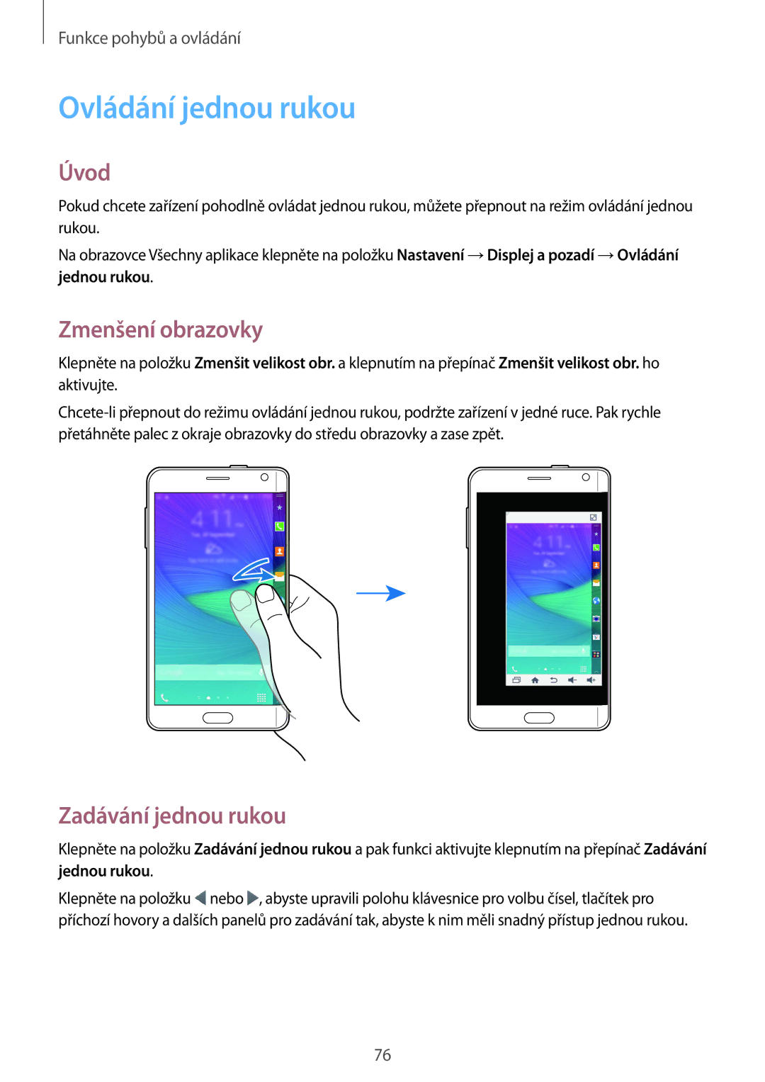 Samsung SM-N915FZKYETL, SM-N915FZWYEUR, SM-N915FZKYATO Ovládání jednou rukou, Zmenšení obrazovky, Zadávání jednou rukou 