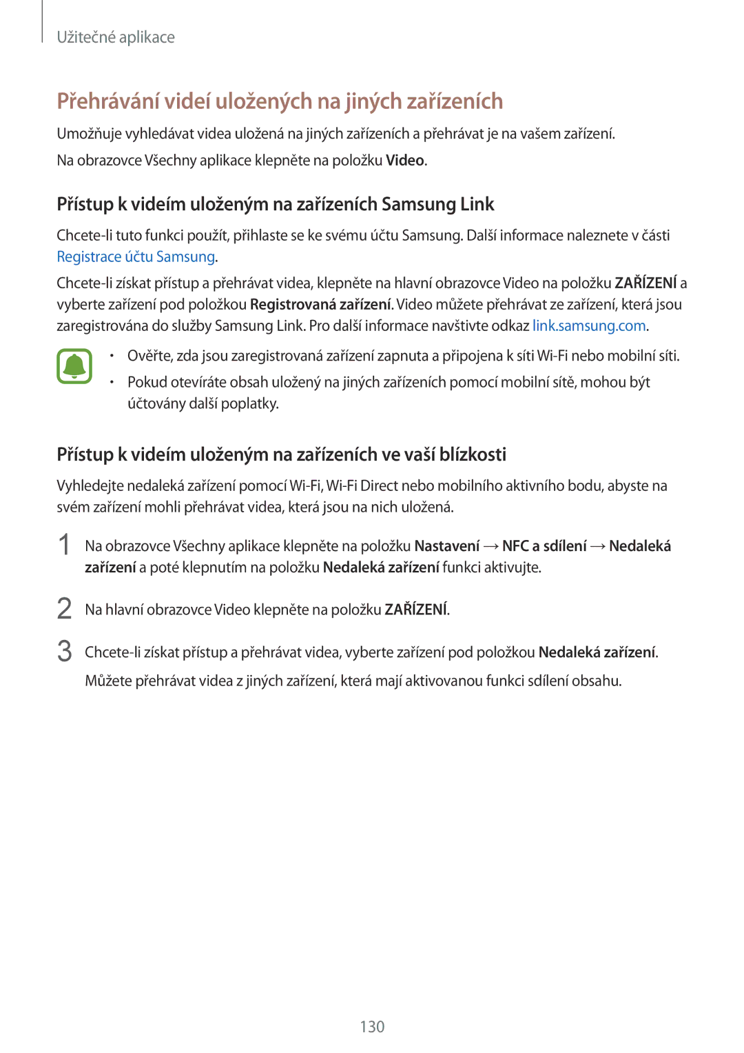 Samsung SM-N915FZWYEUR, SM-N915FZKYATO, SM-N915FZWYXEO, SM-N915FZKYEUR manual Přehrávání videí uložených na jiných zařízeních 