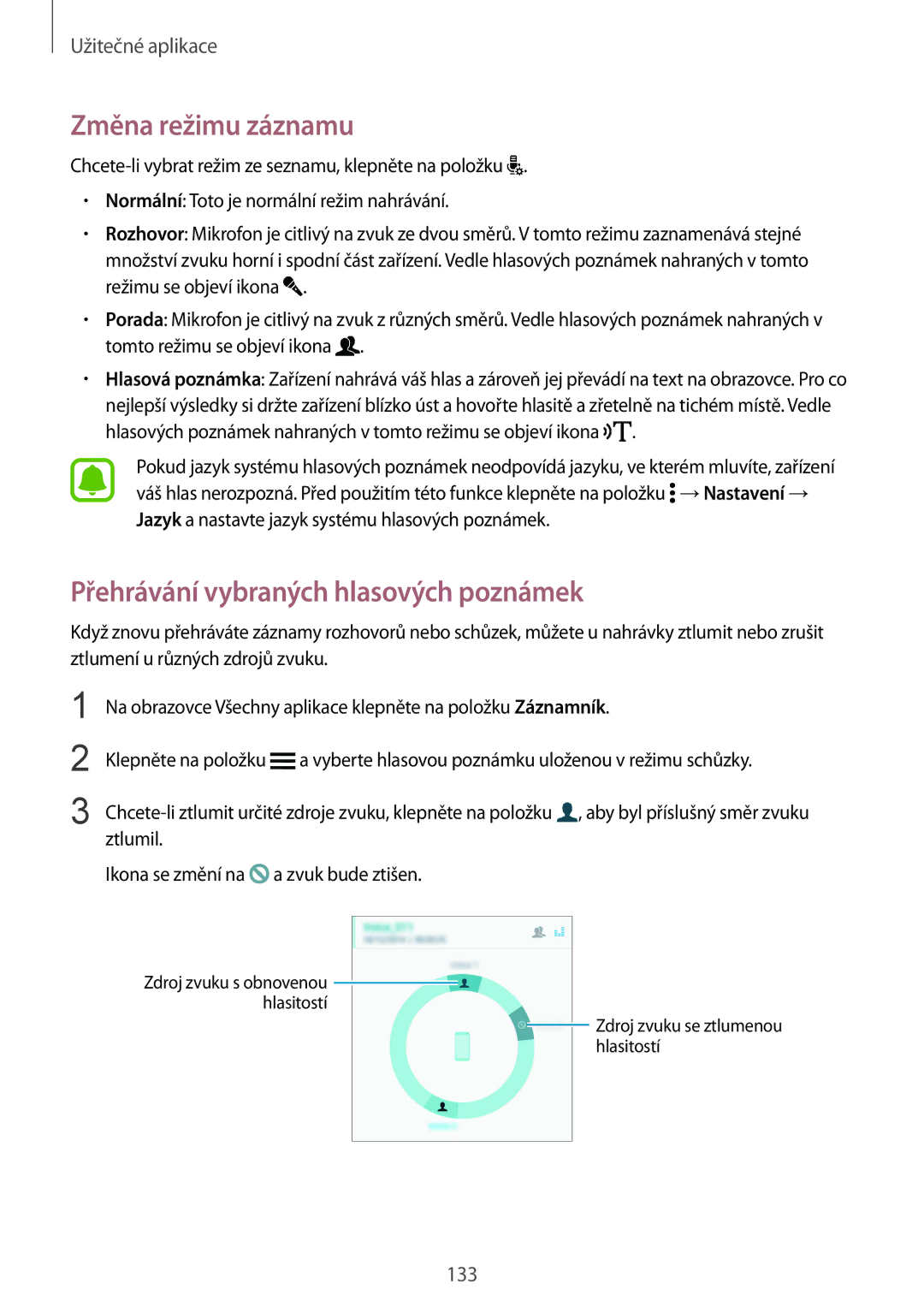 Samsung SM-N915FZKYEUR, SM-N915FZWYEUR, SM-N915FZKYATO manual Změna režimu záznamu, Přehrávání vybraných hlasových poznámek 