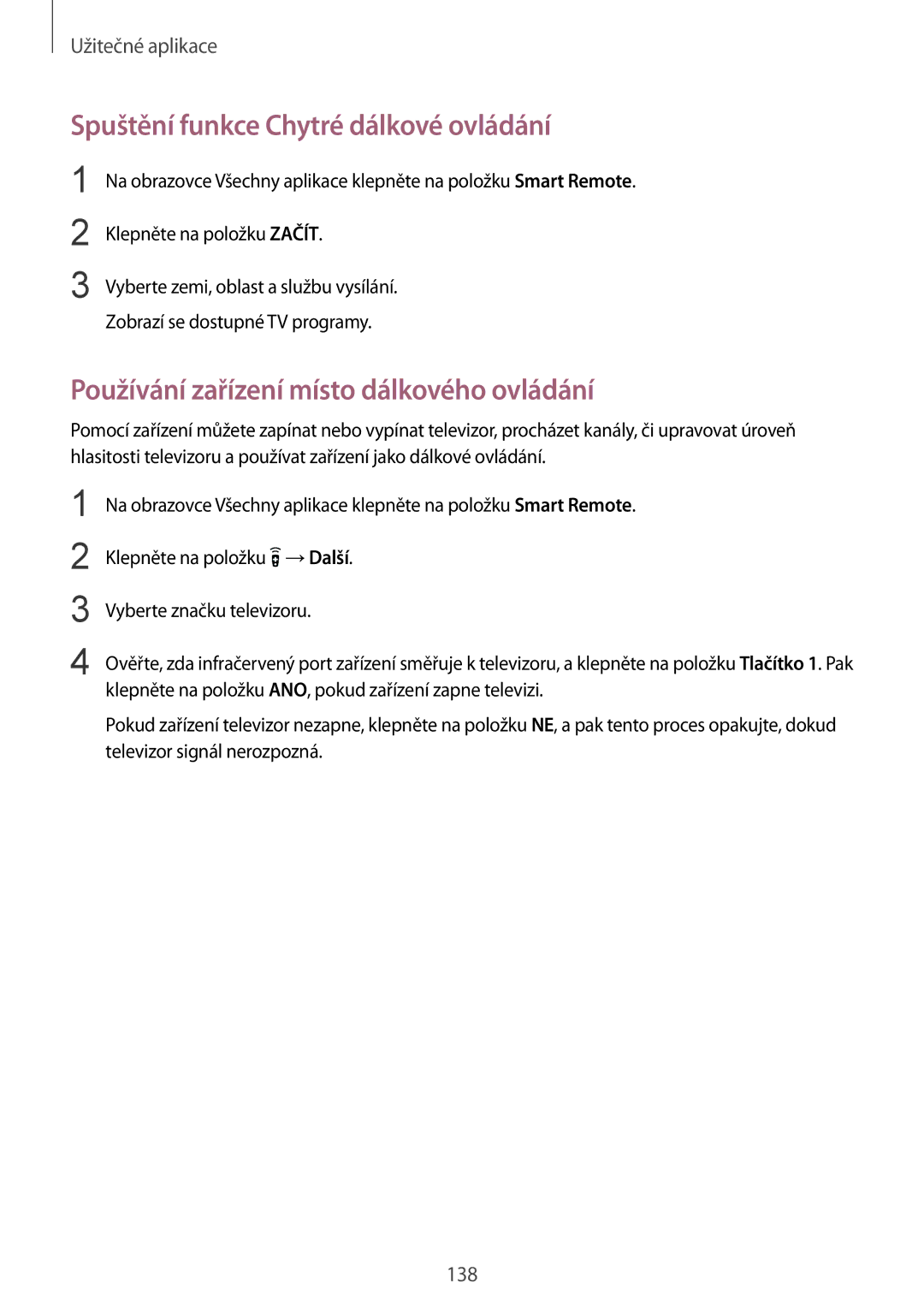 Samsung SM-N915FZWYORX manual Spuštění funkce Chytré dálkové ovládání, Používání zařízení místo dálkového ovládání 