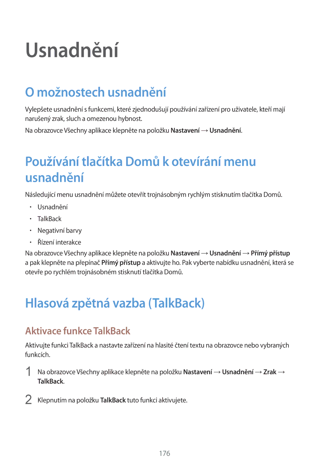 Samsung SM-N915FZWYXEH, SM-N915FZWYEUR Usnadnění, Možnostech usnadnění, Používání tlačítka Domů k otevírání menu usnadnění 