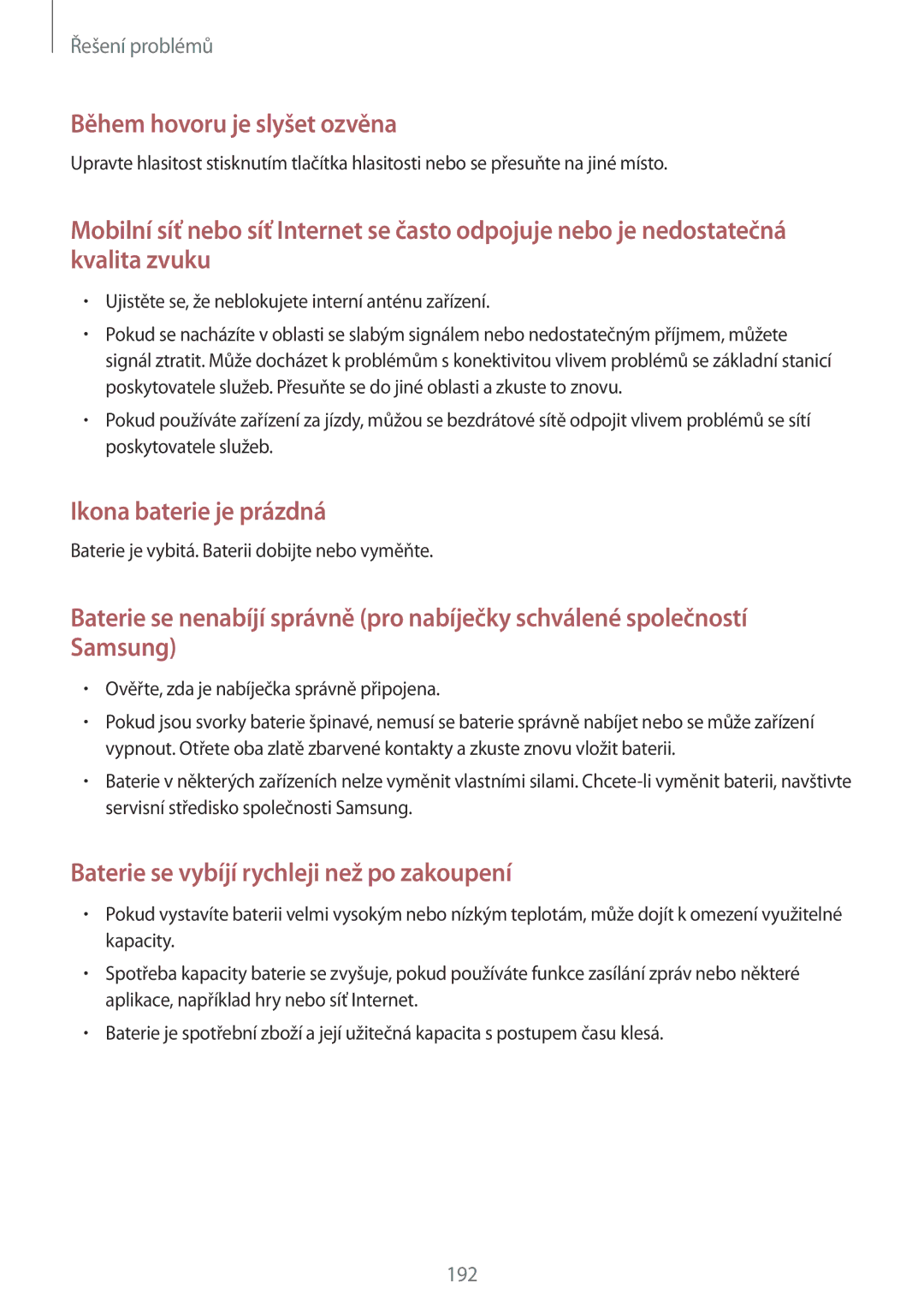 Samsung SM-N915FZWYAUT, SM-N915FZWYEUR, SM-N915FZKYATO, SM-N915FZWYXEO, SM-N915FZKYEUR manual Během hovoru je slyšet ozvěna 