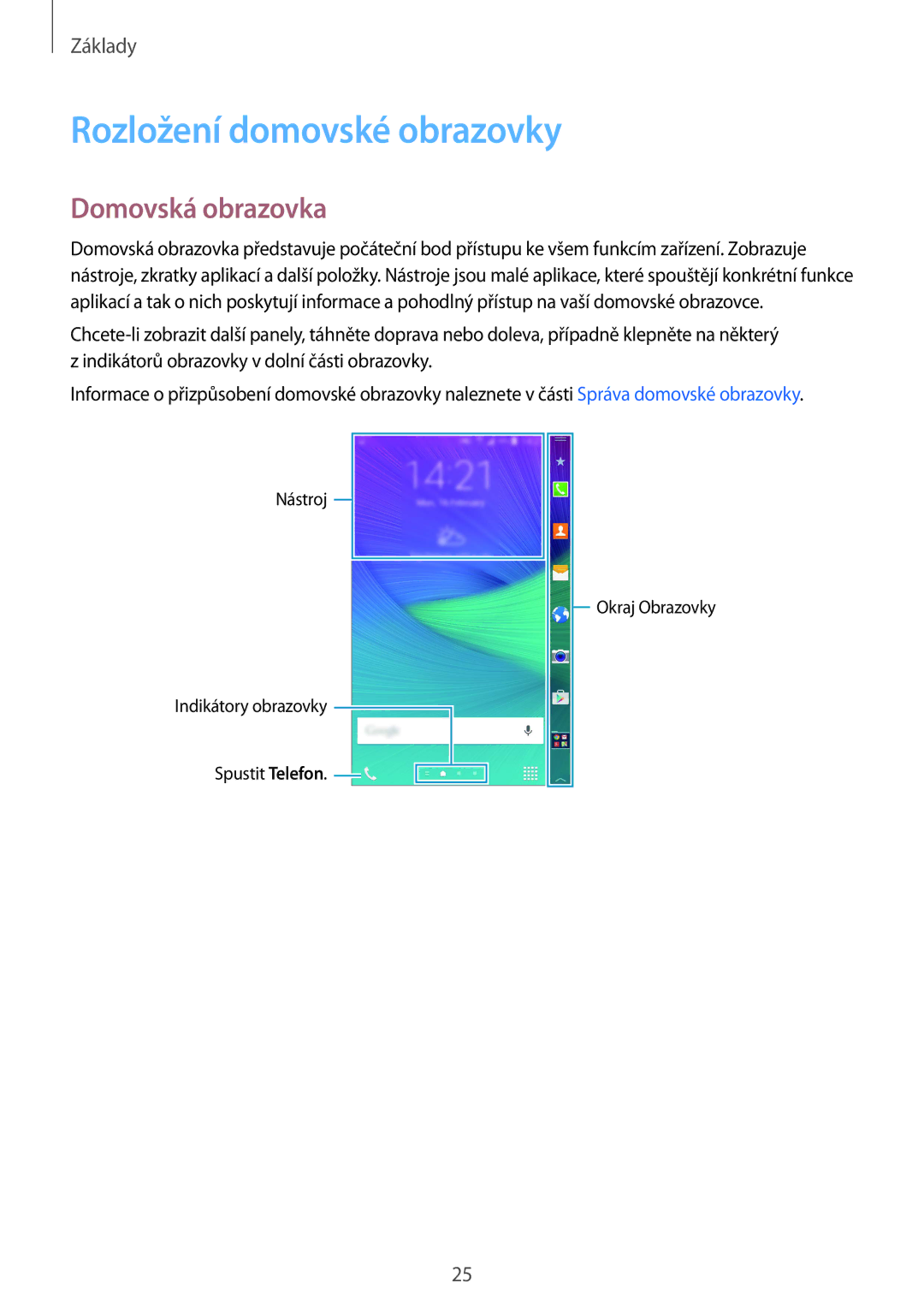 Samsung SM-N915FZKYXEH, SM-N915FZWYEUR, SM-N915FZKYATO, SM-N915FZWYXEO manual Rozložení domovské obrazovky, Domovská obrazovka 