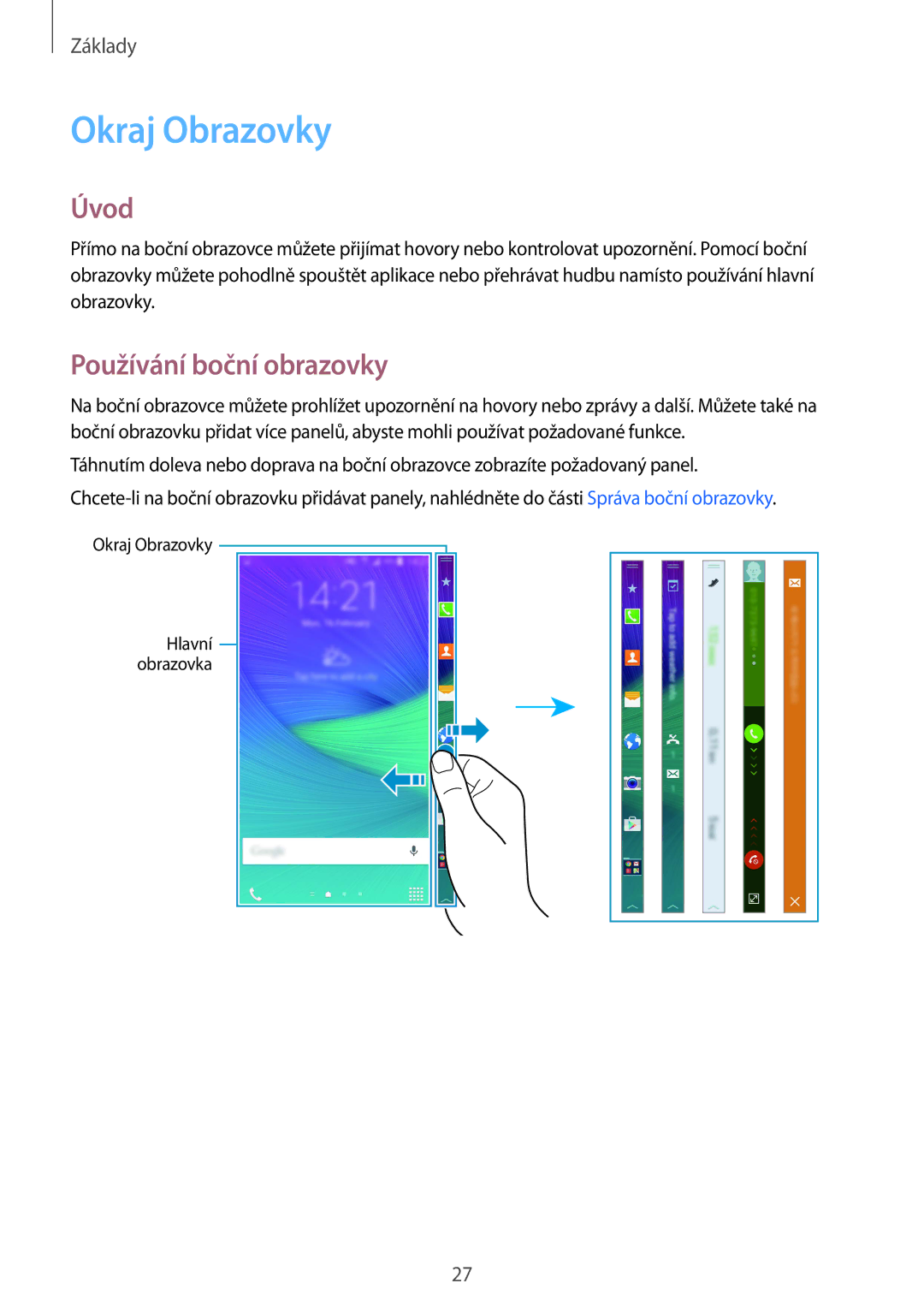 Samsung SM-N915FZKYATO, SM-N915FZWYEUR, SM-N915FZWYXEO, SM-N915FZKYEUR manual Okraj Obrazovky, Úvod, Používání boční obrazovky 