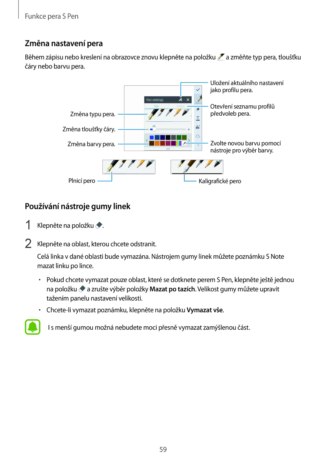 Samsung SM-N915FZWYXEH, SM-N915FZWYEUR, SM-N915FZKYATO, SM-N915FZWYXEO Změna nastavení pera, Používání nástroje gumy linek 
