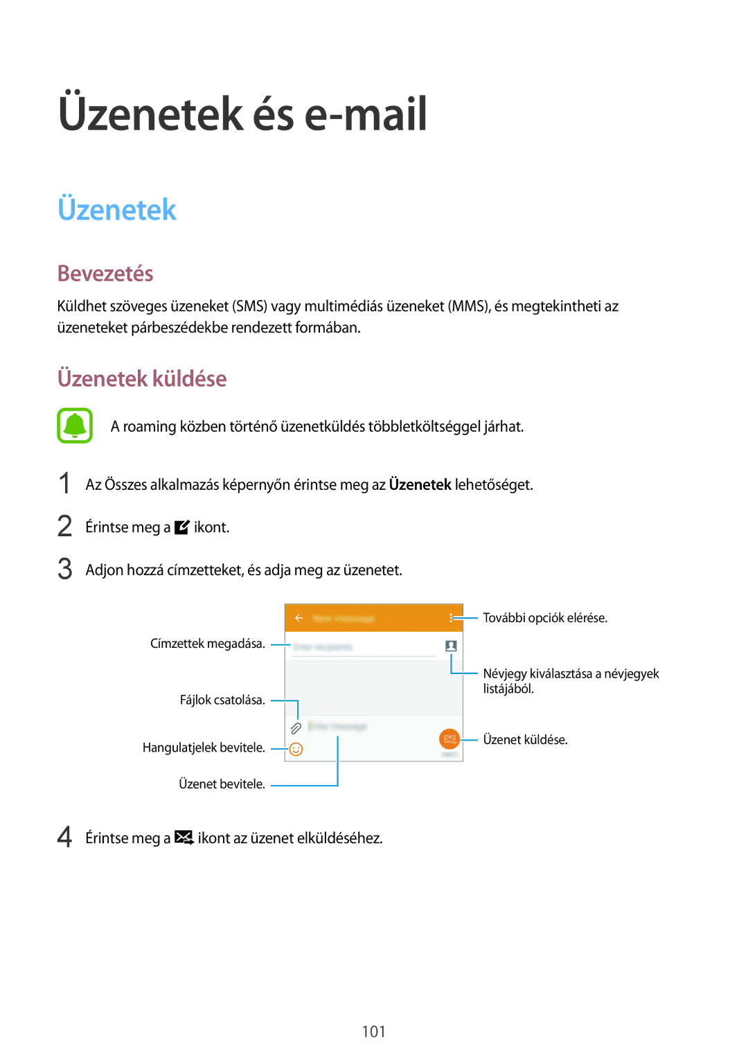 Samsung SM-N915FZWYAUT, SM-N915FZWYEUR, SM-N915FZKYATO, SM-N915FZWYXEO, SM-N915FZKYEUR Üzenetek és e-mail, Üzenetek küldése 