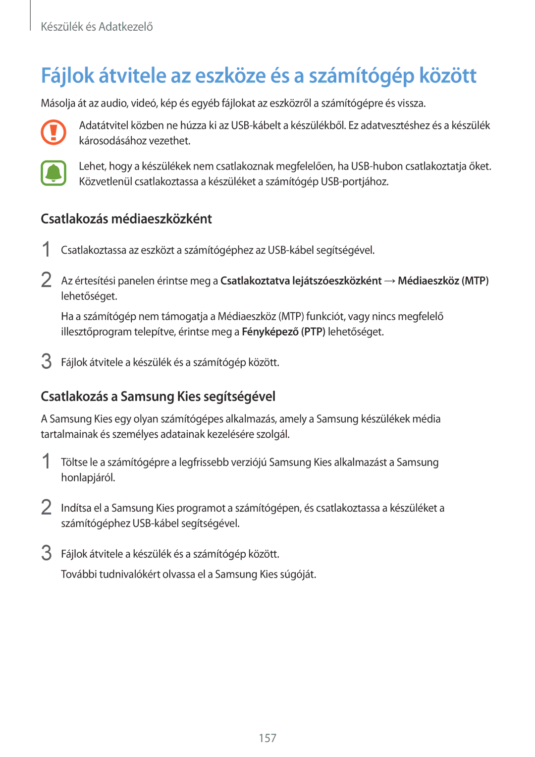 Samsung SM-N915FZKYATO, SM-N915FZWYEUR, SM-N915FZWYXEO Csatlakozás médiaeszközként, Csatlakozás a Samsung Kies segítségével 