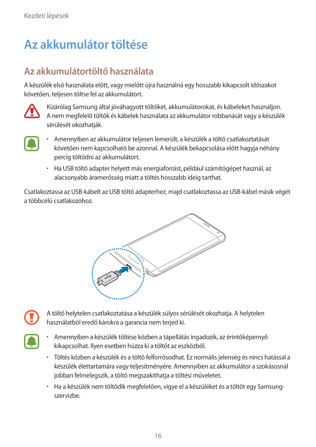 Samsung SM-N915FZKYEUR, SM-N915FZWYEUR, SM-N915FZKYATO manual Az akkumulátor töltése, Az akkumulátortöltő használata 