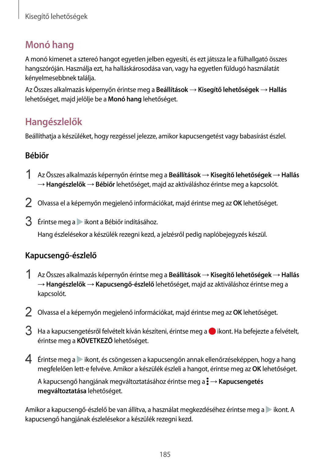 Samsung SM-N915FZKYEUR, SM-N915FZWYEUR, SM-N915FZKYATO, SM-N915FZWYXEO Monó hang, Hangészlelők, Bébiőr, Kapucsengő-észlelő 