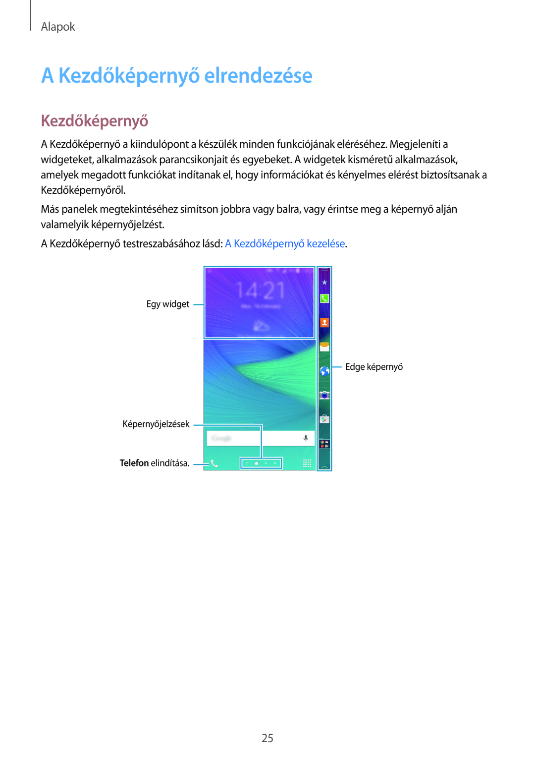 Samsung SM-N915FZKYXEH, SM-N915FZWYEUR, SM-N915FZKYATO, SM-N915FZWYXEO, SM-N915FZKYEUR manual Kezdőképernyő elrendezése 