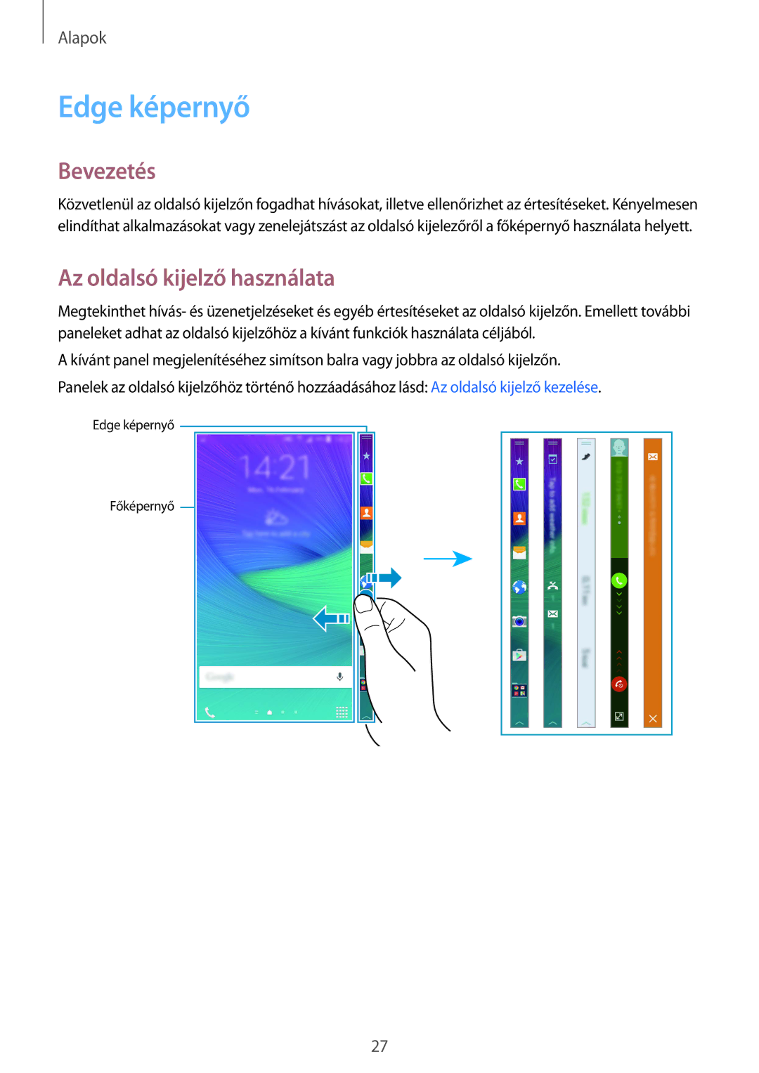 Samsung SM-N915FZKYATO, SM-N915FZWYEUR, SM-N915FZWYXEO manual Edge képernyő, Bevezetés, Az oldalsó kijelző használata 