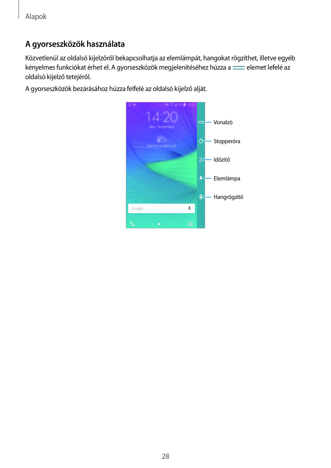 Samsung SM-N915FZWYXEO, SM-N915FZWYEUR, SM-N915FZKYATO, SM-N915FZKYEUR, SM-N915FZWYATO manual Gyorseszközök használata 