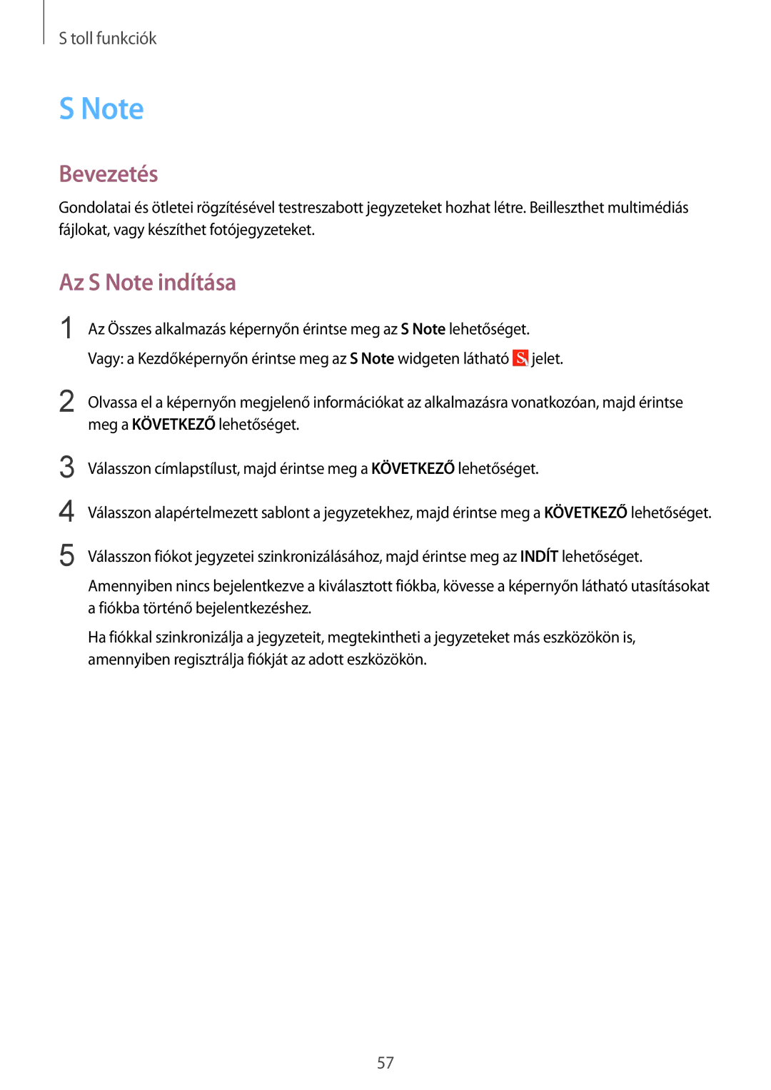 Samsung SM-N915FZKYXEO, SM-N915FZWYEUR, SM-N915FZKYATO, SM-N915FZWYXEO, SM-N915FZKYEUR manual Bevezetés, Az S Note indítása 