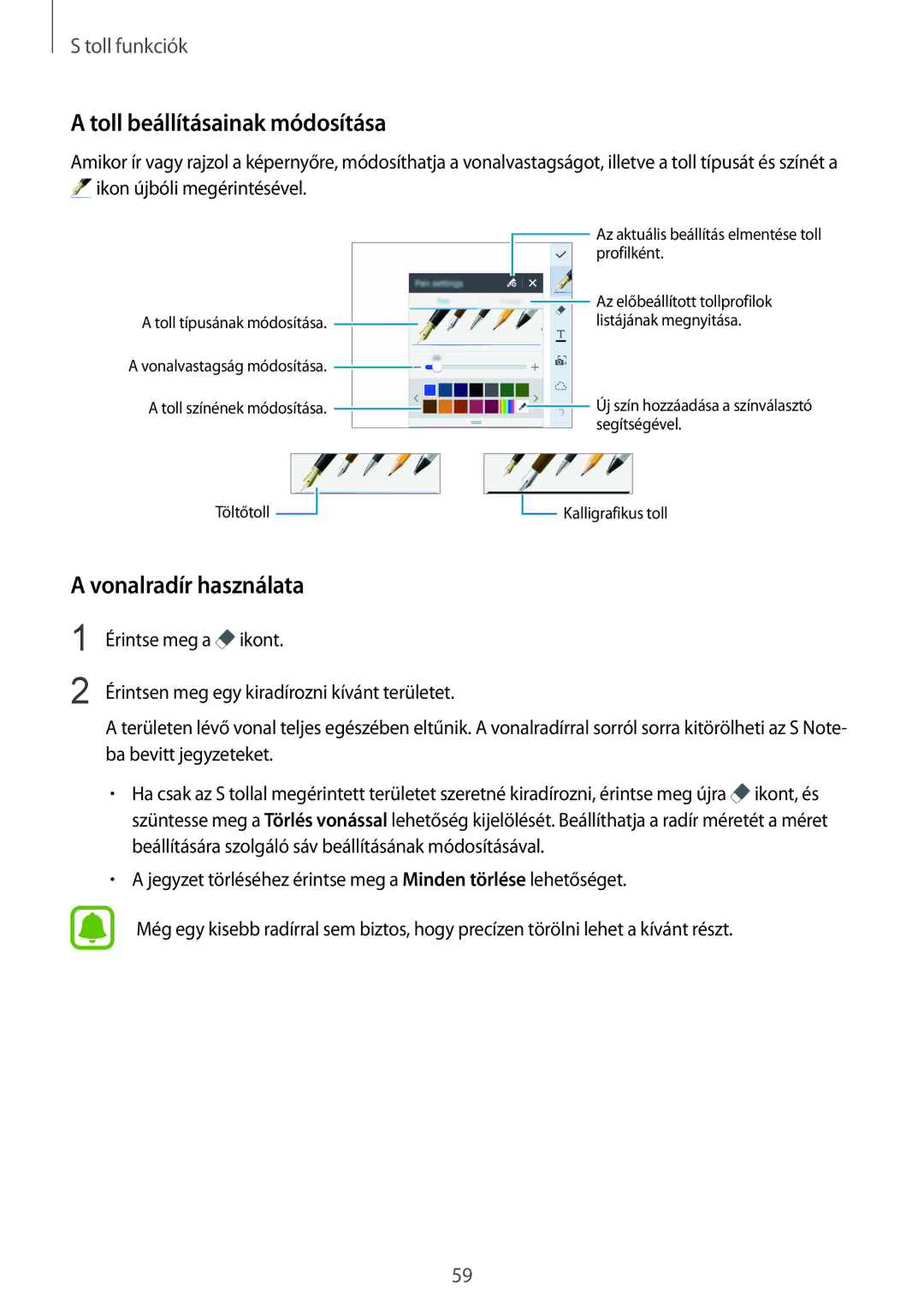 Samsung SM-N915FZWYXEH, SM-N915FZWYEUR, SM-N915FZKYATO, SM-N915FZWYXEO Toll beállításainak módosítása, Vonalradír használata 