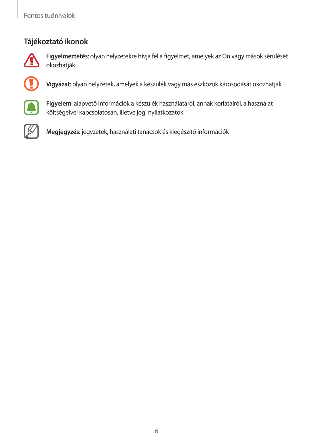 Samsung SM-N915FZKYAUT, SM-N915FZWYEUR, SM-N915FZKYATO, SM-N915FZWYXEO, SM-N915FZKYEUR, SM-N915FZWYATO manual Tájékoztató ikonok 