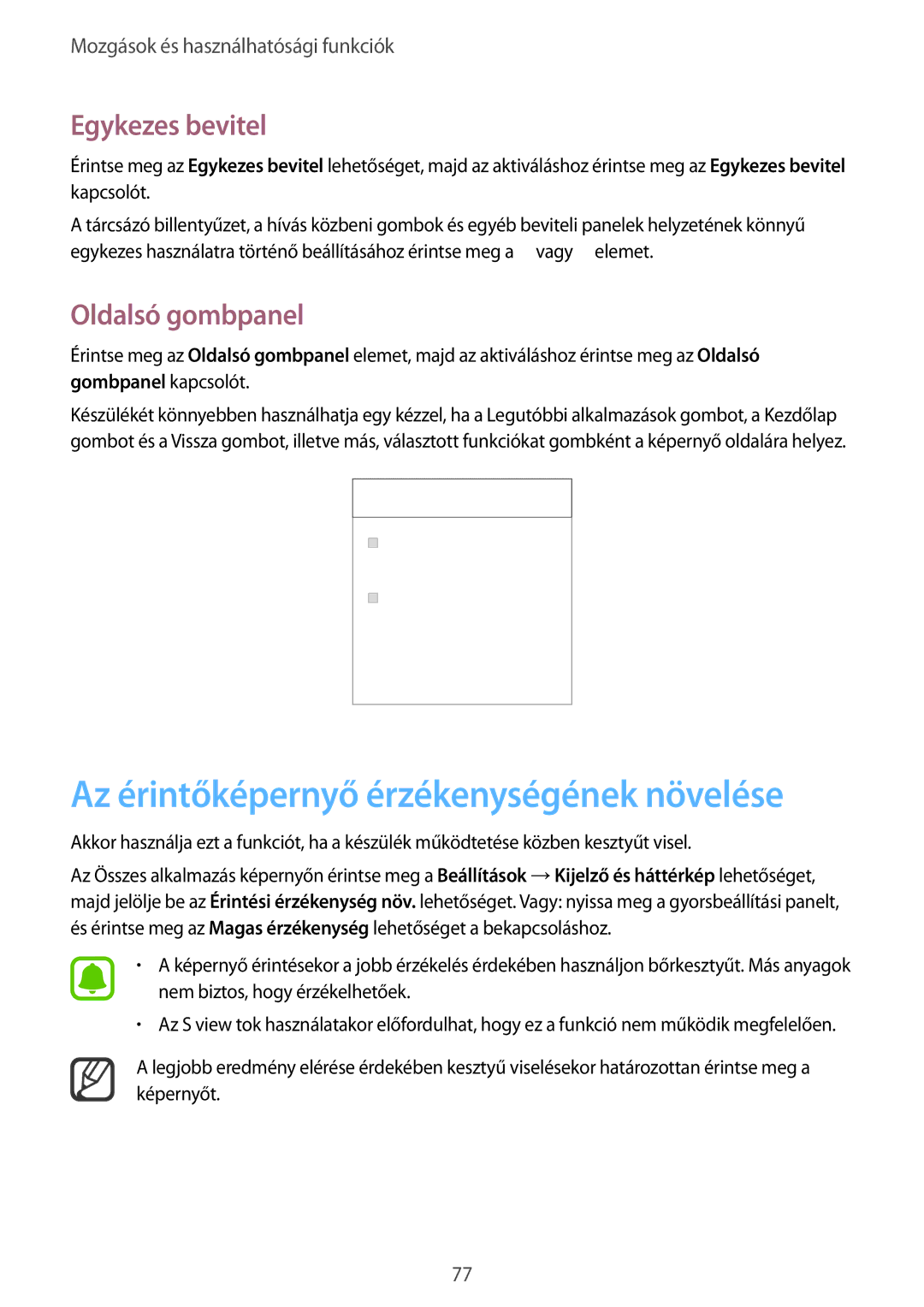 Samsung SM-N915FZKYXEH, SM-N915FZWYEUR Az érintőképernyő érzékenységének növelése, Egykezes bevitel, Oldalsó gombpanel 