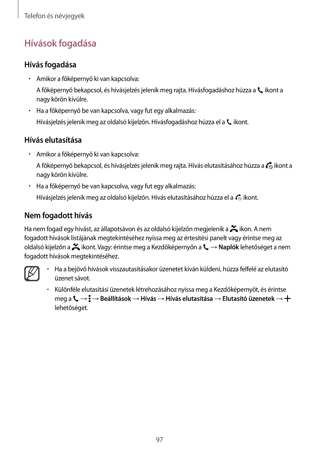 Samsung SM-N915FZKYAUT, SM-N915FZWYEUR manual Hívások fogadása, Hívás fogadása, Hívás elutasítása, Nem fogadott hívás 