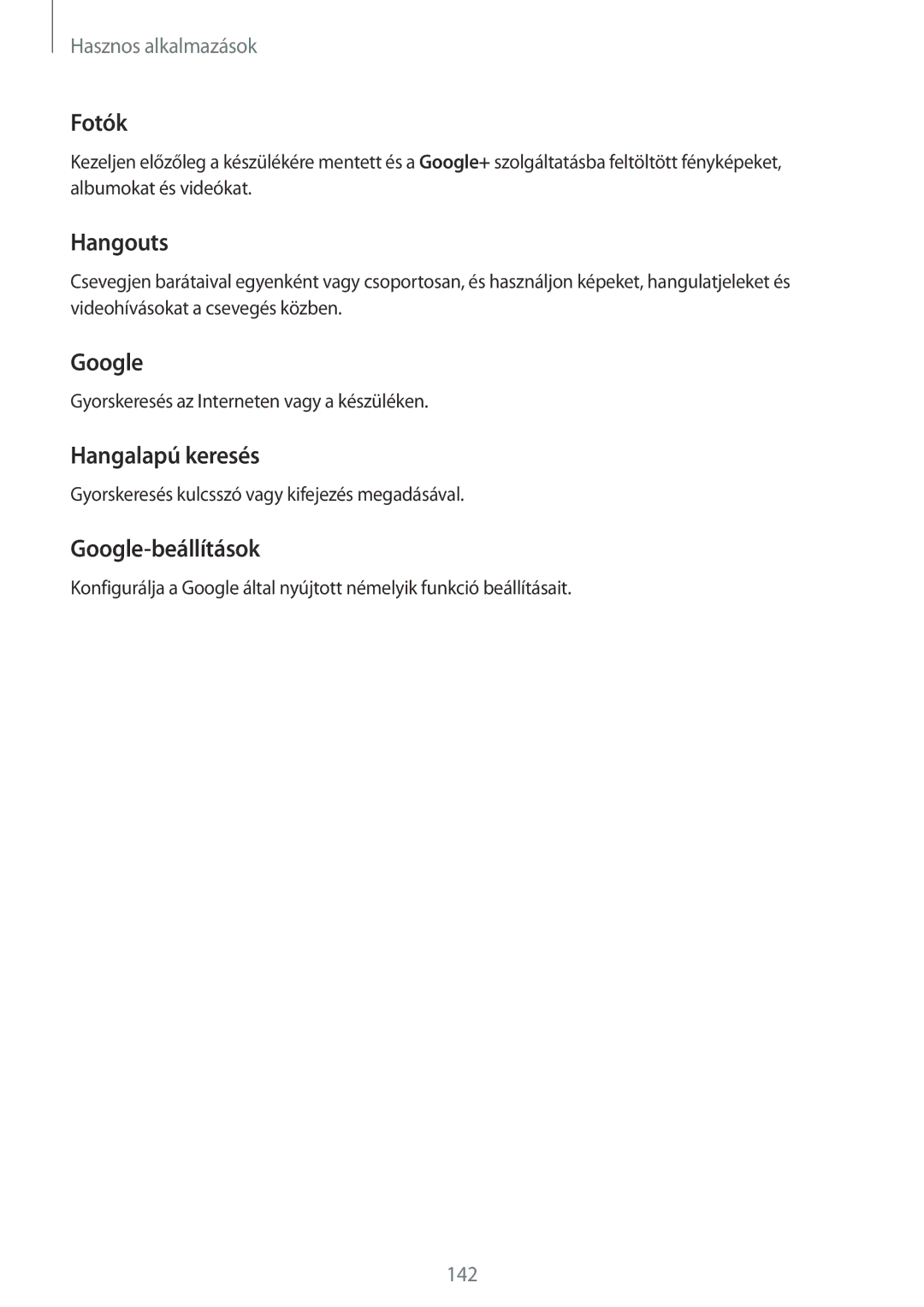 Samsung SM-N915FZKYXEH, SM-N915FZWYEUR, SM-N915FZKYATO manual Fotók, Hangouts, Hangalapú keresés, Google-beállítások 