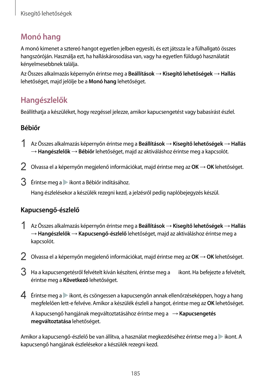 Samsung SM-N915FZKYEUR, SM-N915FZWYEUR, SM-N915FZKYATO, SM-N915FZWYXEO Monó hang, Hangészlelők, Bébiőr, Kapucsengő-észlelő 