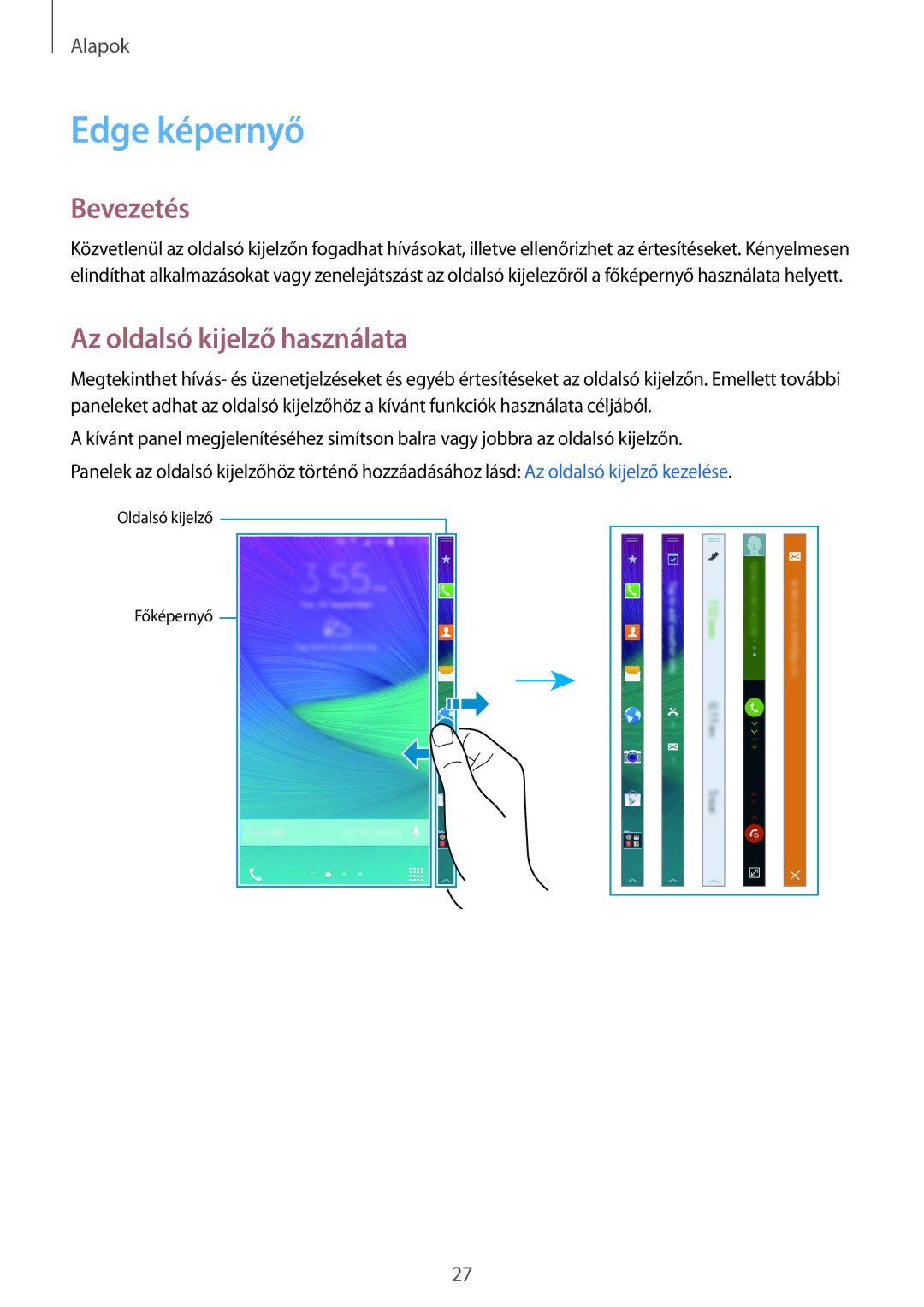 Samsung SM-N915FZKYATO, SM-N915FZWYEUR, SM-N915FZWYXEO manual Edge képernyő, Bevezetés, Az oldalsó kijelző használata 