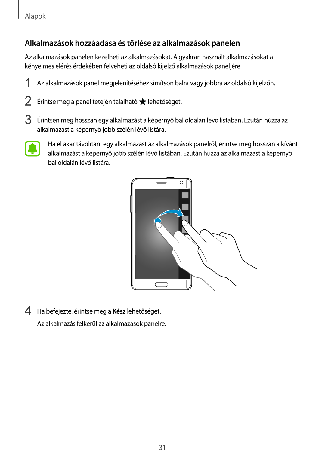 Samsung SM-N915FZKYXEO, SM-N915FZWYEUR, SM-N915FZKYATO manual Alkalmazások hozzáadása és törlése az alkalmazások panelen 