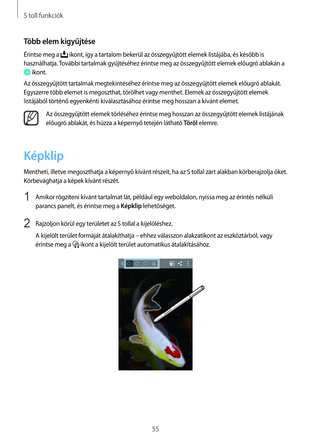 Samsung SM-N915FZKYEUR, SM-N915FZWYEUR, SM-N915FZKYATO, SM-N915FZWYXEO, SM-N915FZWYATO manual Képklip, Több elem kigyűjtése 