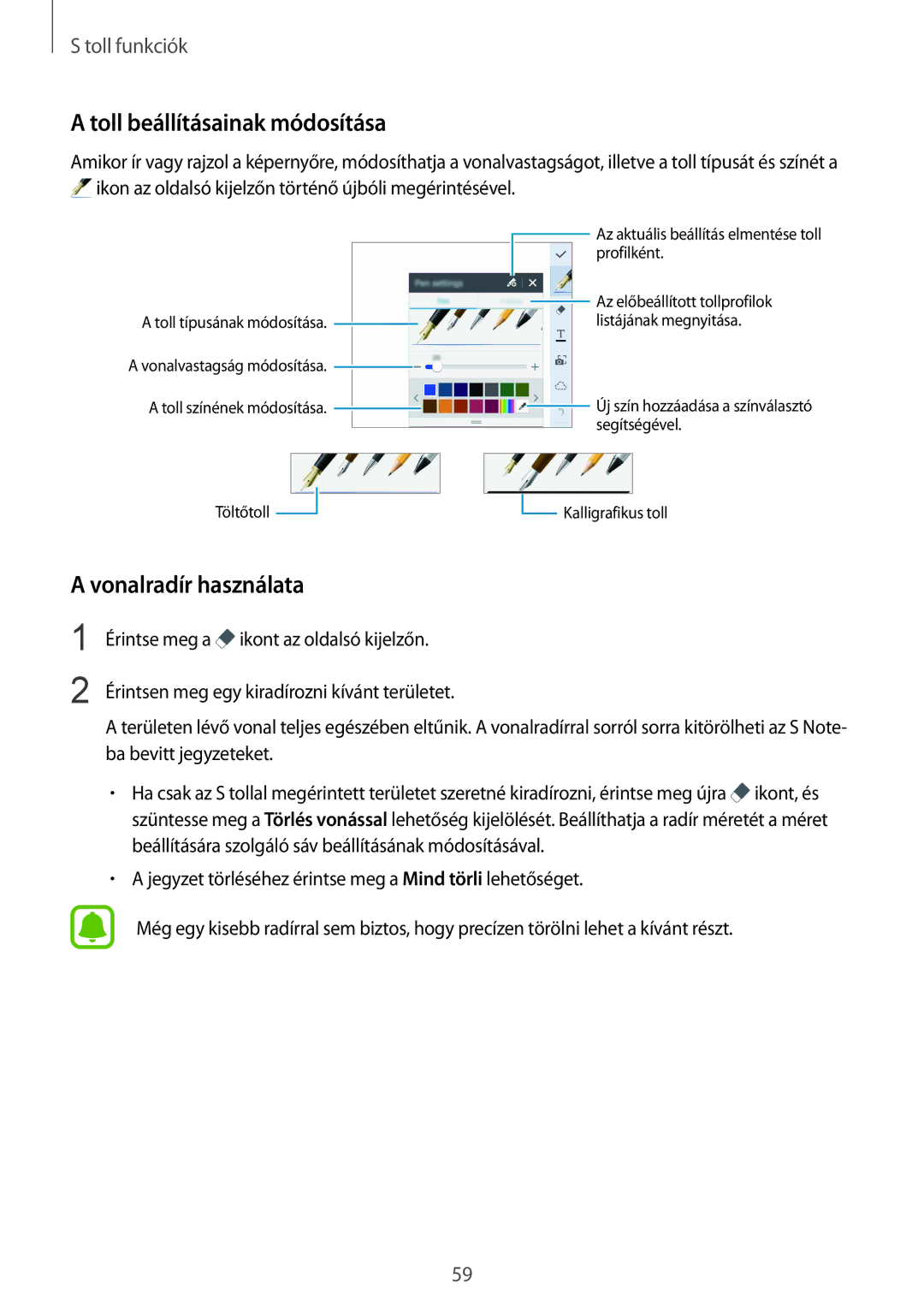 Samsung SM-N915FZWYXEH, SM-N915FZWYEUR, SM-N915FZKYATO, SM-N915FZWYXEO Toll beállításainak módosítása, Vonalradír használata 