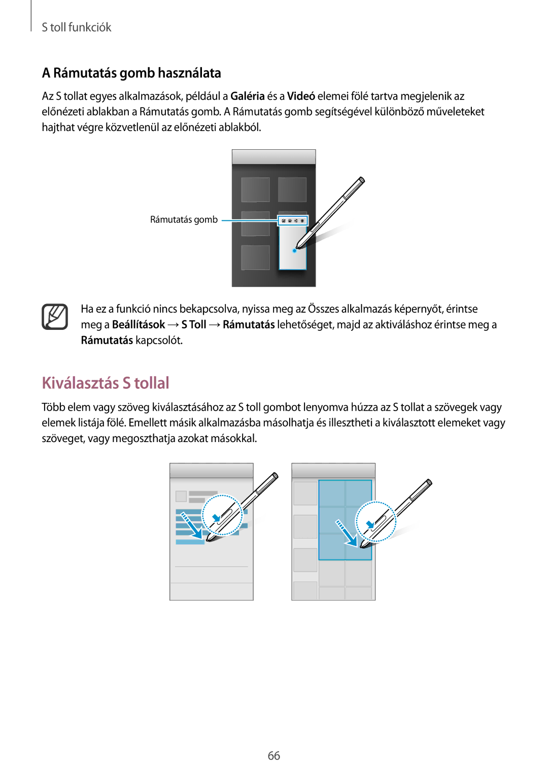 Samsung SM-N915FZKYATO, SM-N915FZWYEUR, SM-N915FZWYXEO, SM-N915FZKYEUR manual Kiválasztás S tollal, Rámutatás gomb használata 