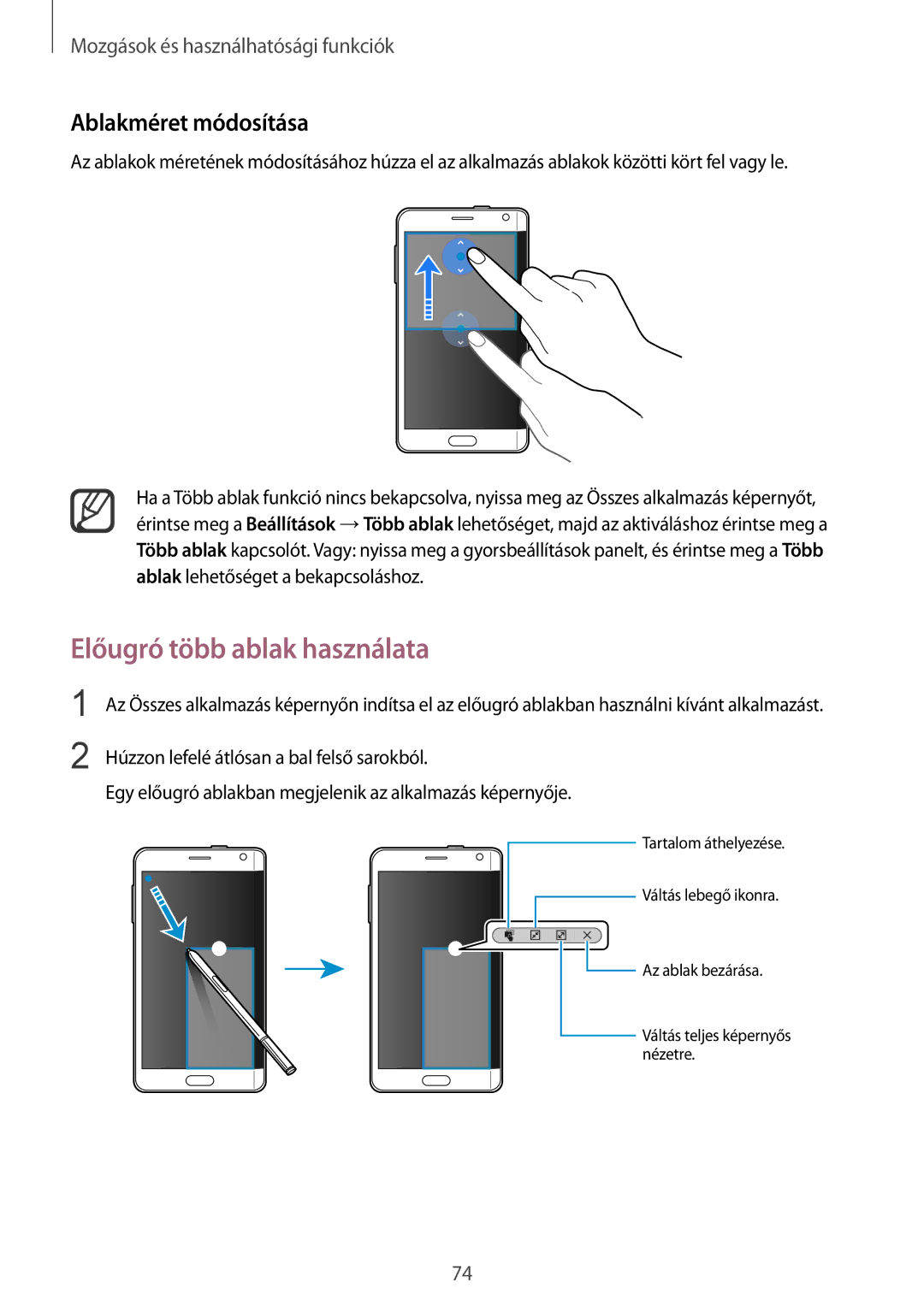 Samsung SM-N915FZKYORX, SM-N915FZWYEUR, SM-N915FZKYATO, SM-N915FZWYXEO Előugró több ablak használata, Ablakméret módosítása 