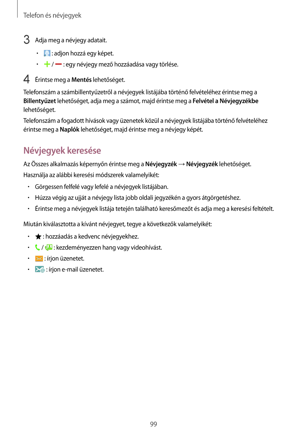 Samsung SM-N915FZWYORX, SM-N915FZWYEUR, SM-N915FZKYATO, SM-N915FZWYXEO, SM-N915FZKYEUR, SM-N915FZWYATO manual Névjegyek keresése 