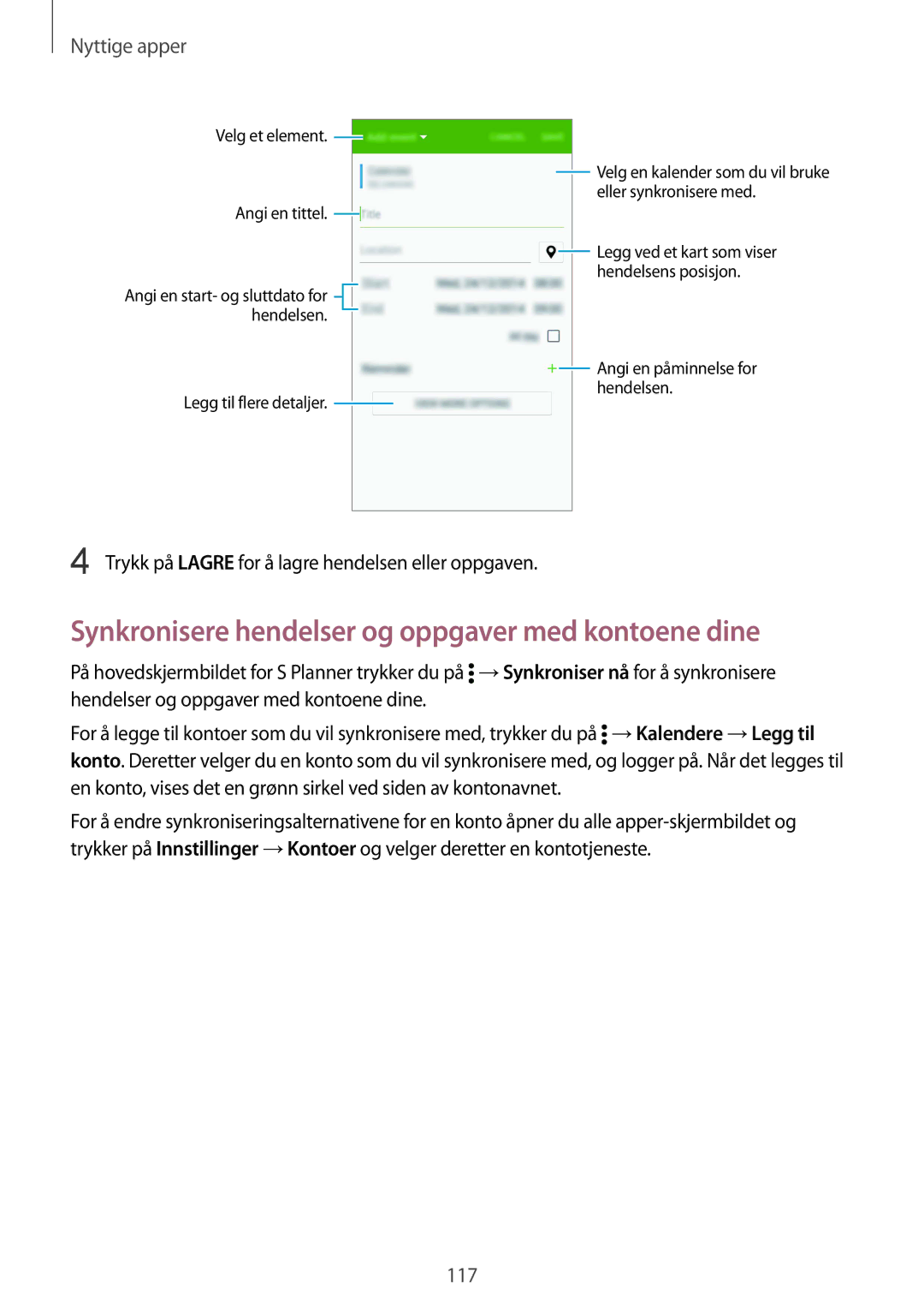 Samsung SM-N915FZKYNEE, SM-N915FZWYNEE manual Synkronisere hendelser og oppgaver med kontoene dine 