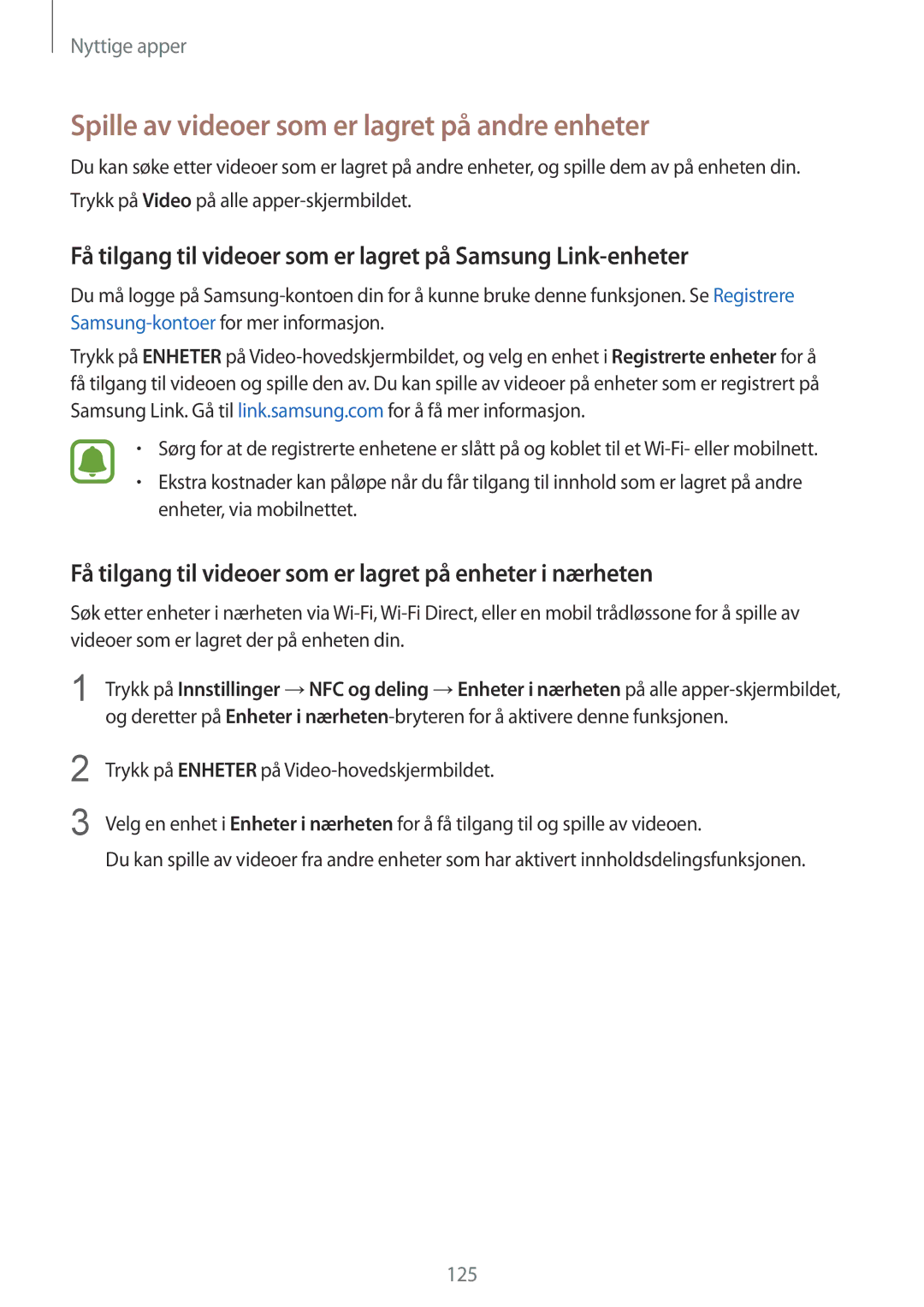 Samsung SM-N915FZKYNEE, SM-N915FZWYNEE manual Spille av videoer som er lagret på andre enheter 