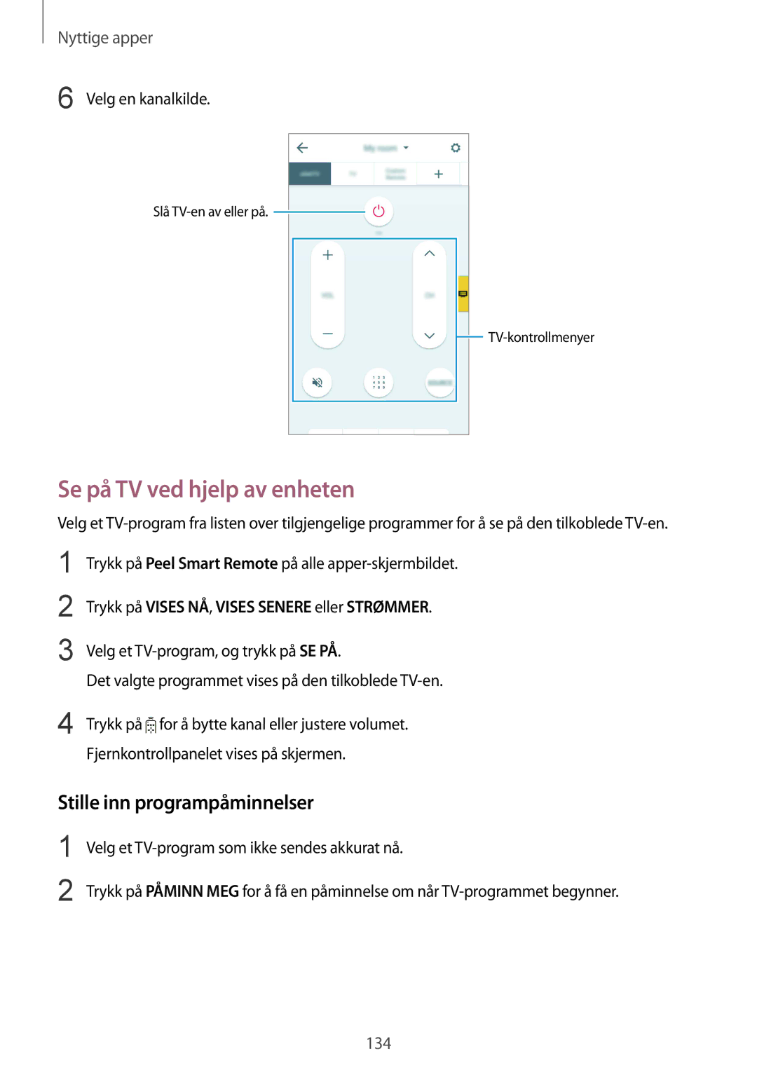 Samsung SM-N915FZWYNEE, SM-N915FZKYNEE Se på TV ved hjelp av enheten, Stille inn programpåminnelser, Velg en kanalkilde 